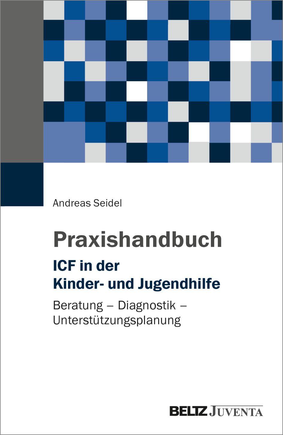 Vorderes Coverbild Praxishandbuch ICF in der Kinder- und Jugendhilfe