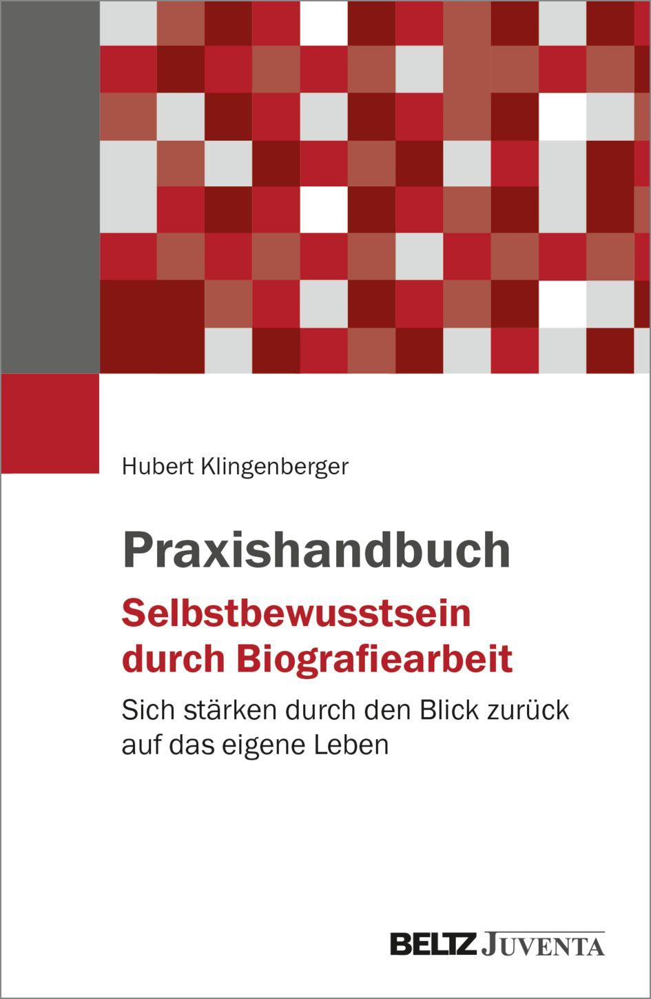 Vorderes Coverbild Praxishandbuch Selbstbewusstsein durch Biografiearbeit