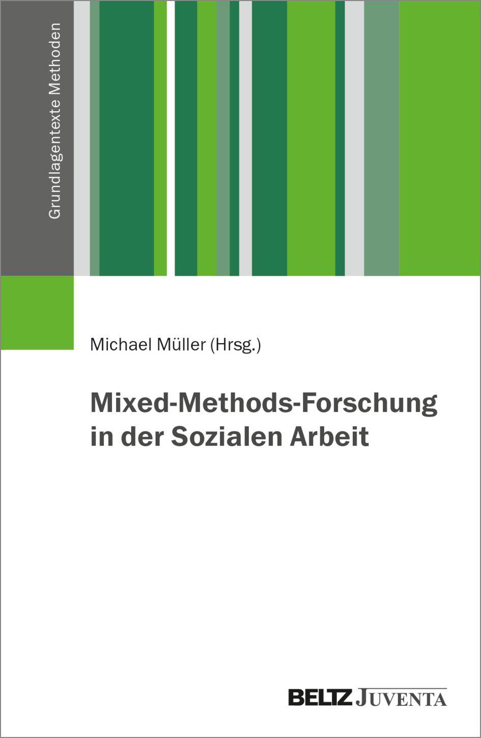 Vorderes Coverbild Mixed-Methods-Forschung in der Sozialen Arbeit