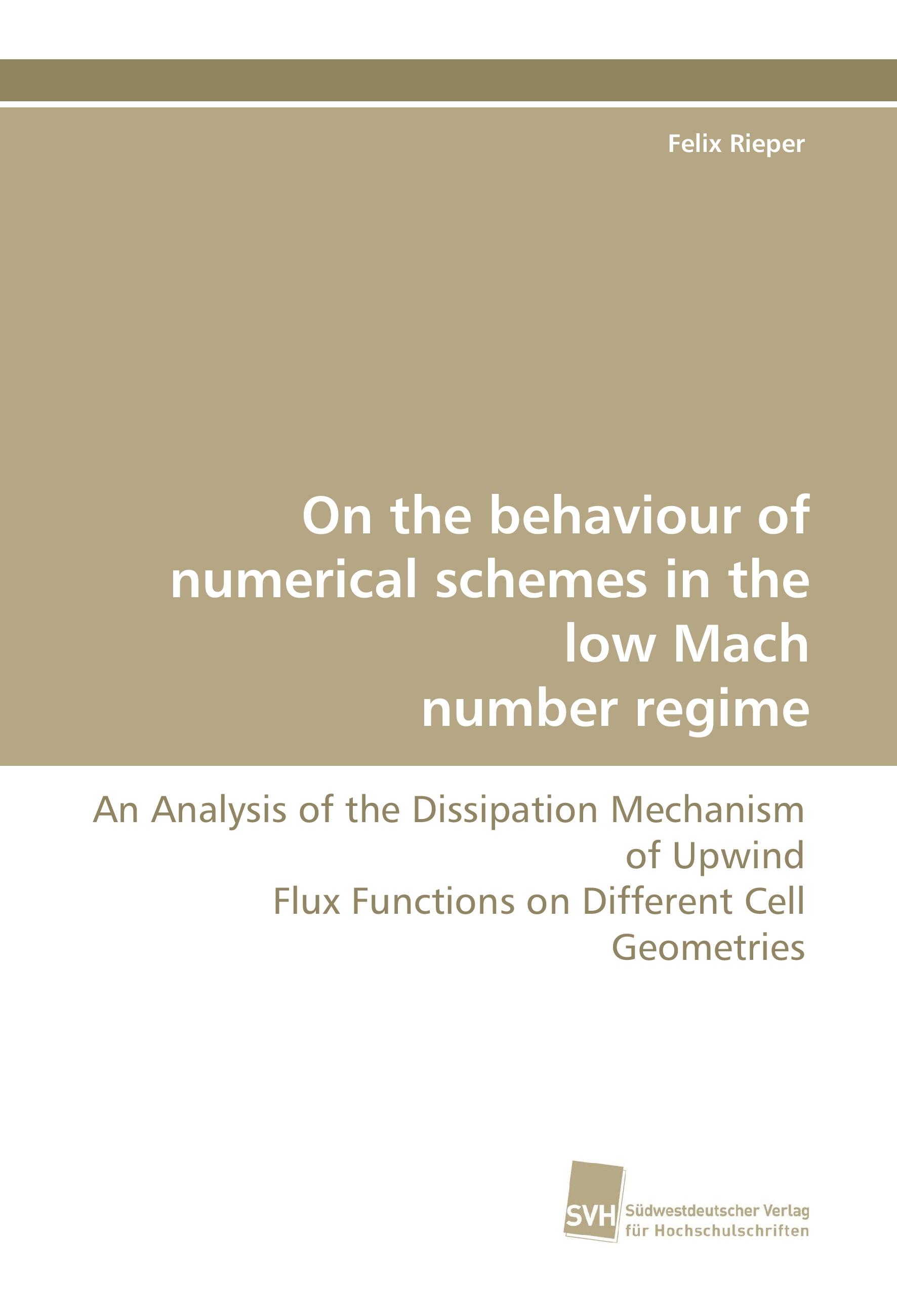 Vorderes Coverbild On the behaviour of numerical schemes in the low Mach number regime