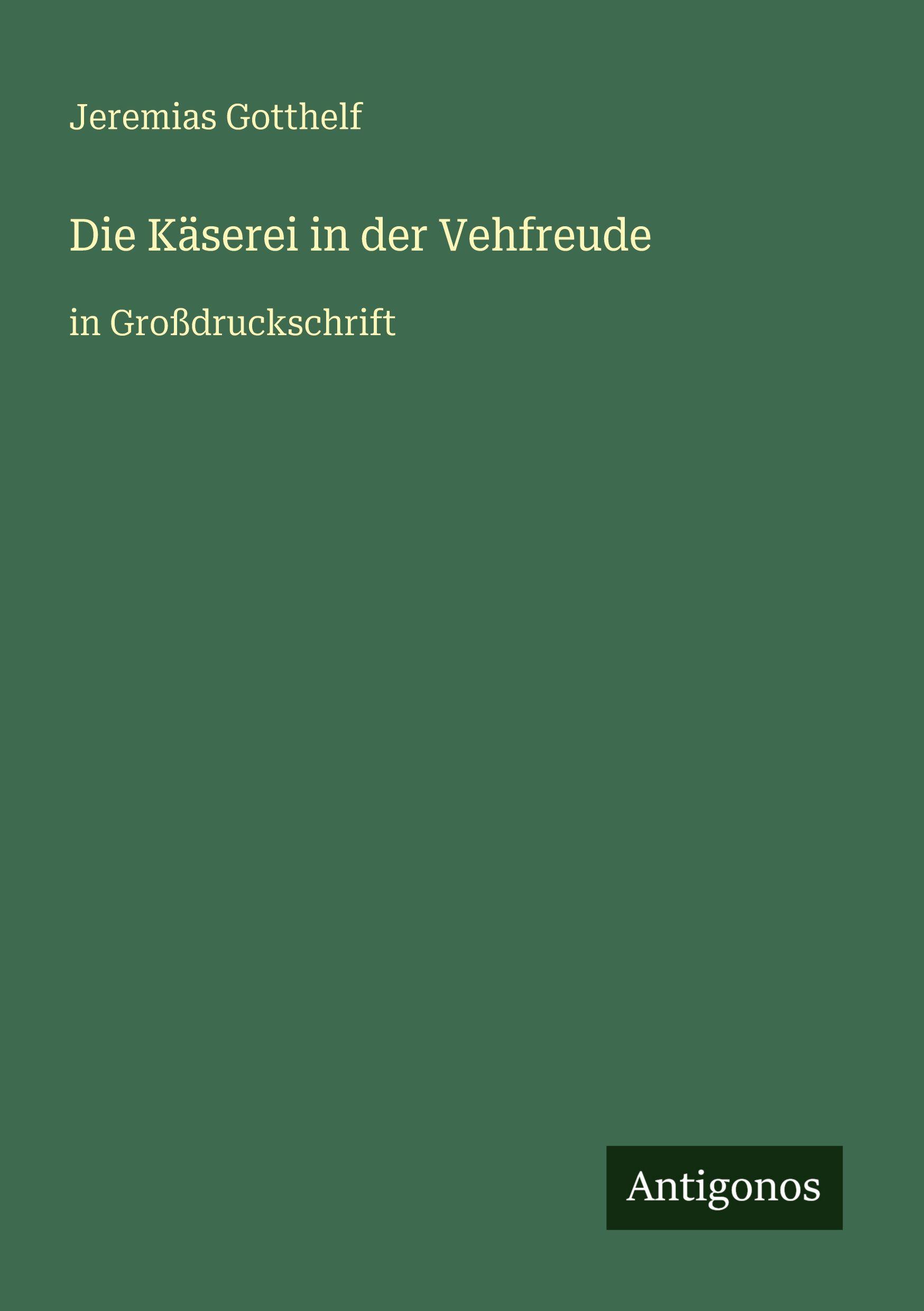 Vorderes Coverbild Die Käserei in der Vehfreude