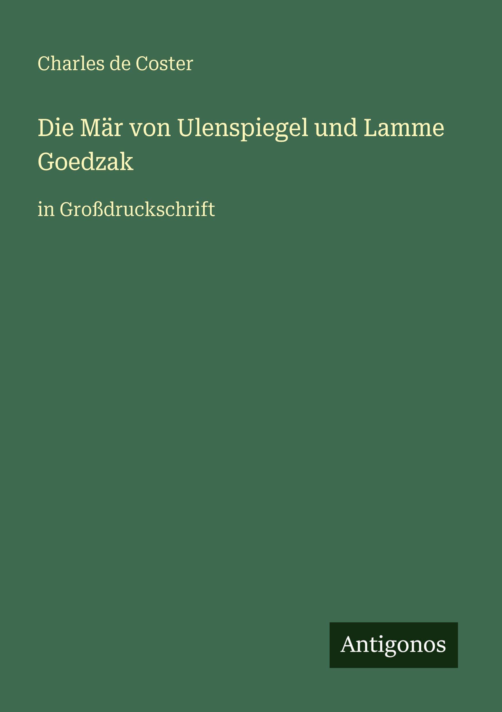 Vorderes Coverbild Die Mär von Ulenspiegel und Lamme Goedzak