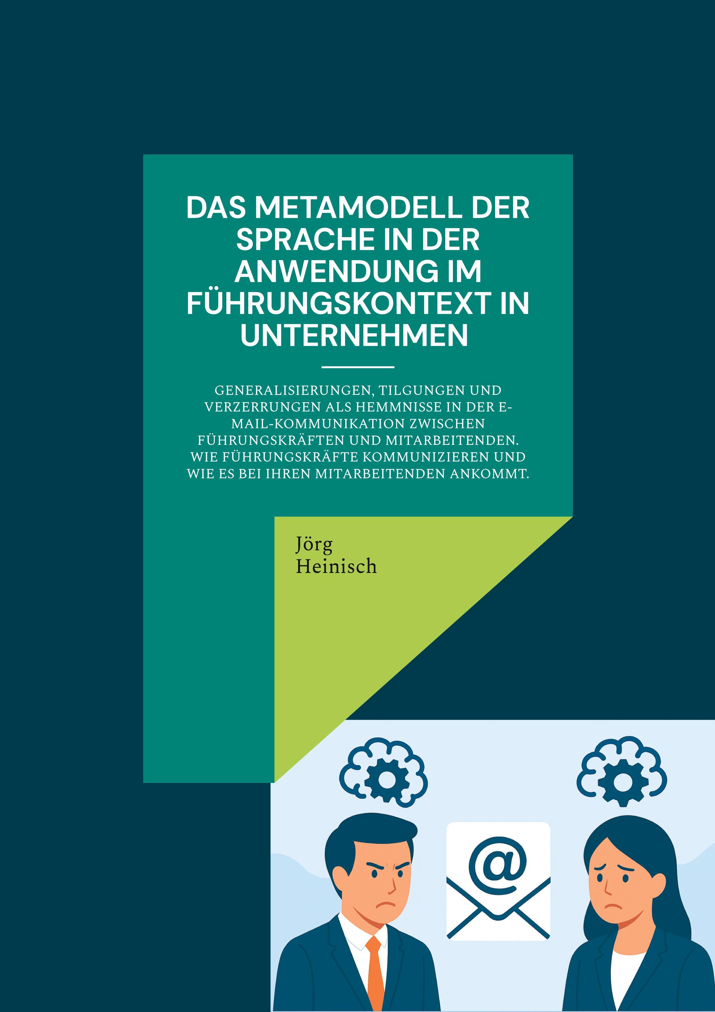 Vorderes Coverbild Das Metamodell der Sprache in der Anwendung im Führungskontext in Unternehmen