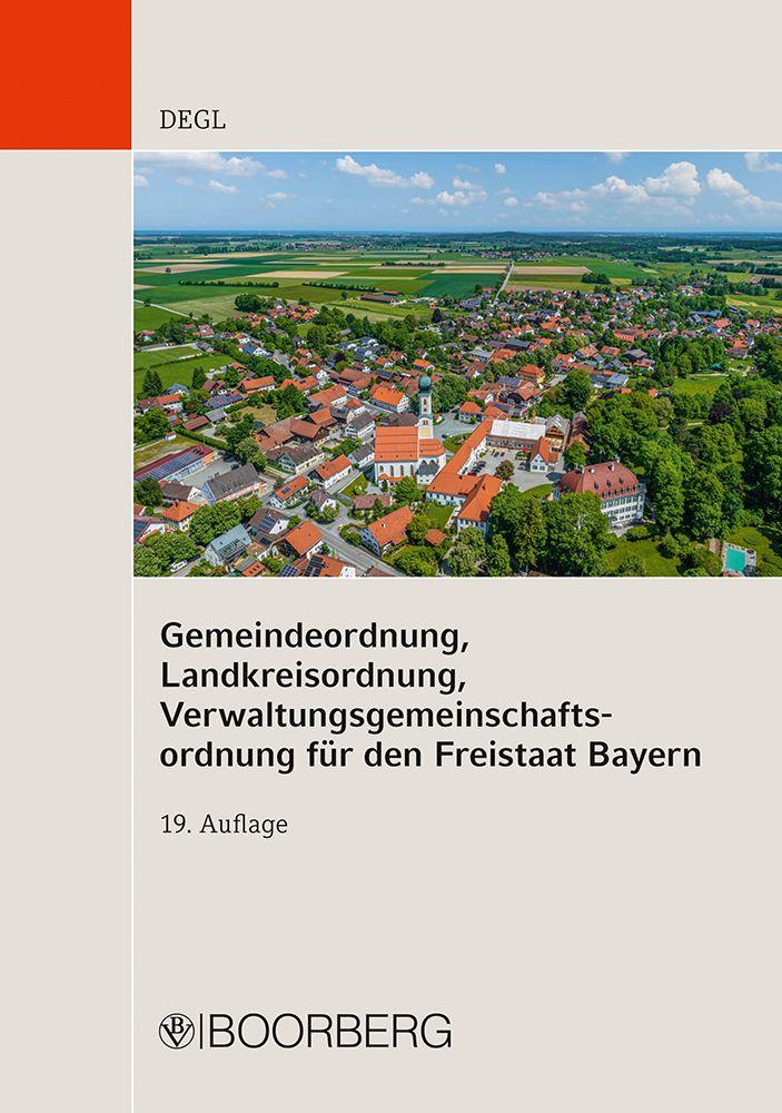 Vorderes Coverbild Gemeindeordnung, Landkreisordnung, Verwaltungsgemeinschaftsordnung für den Freistaat Bayern