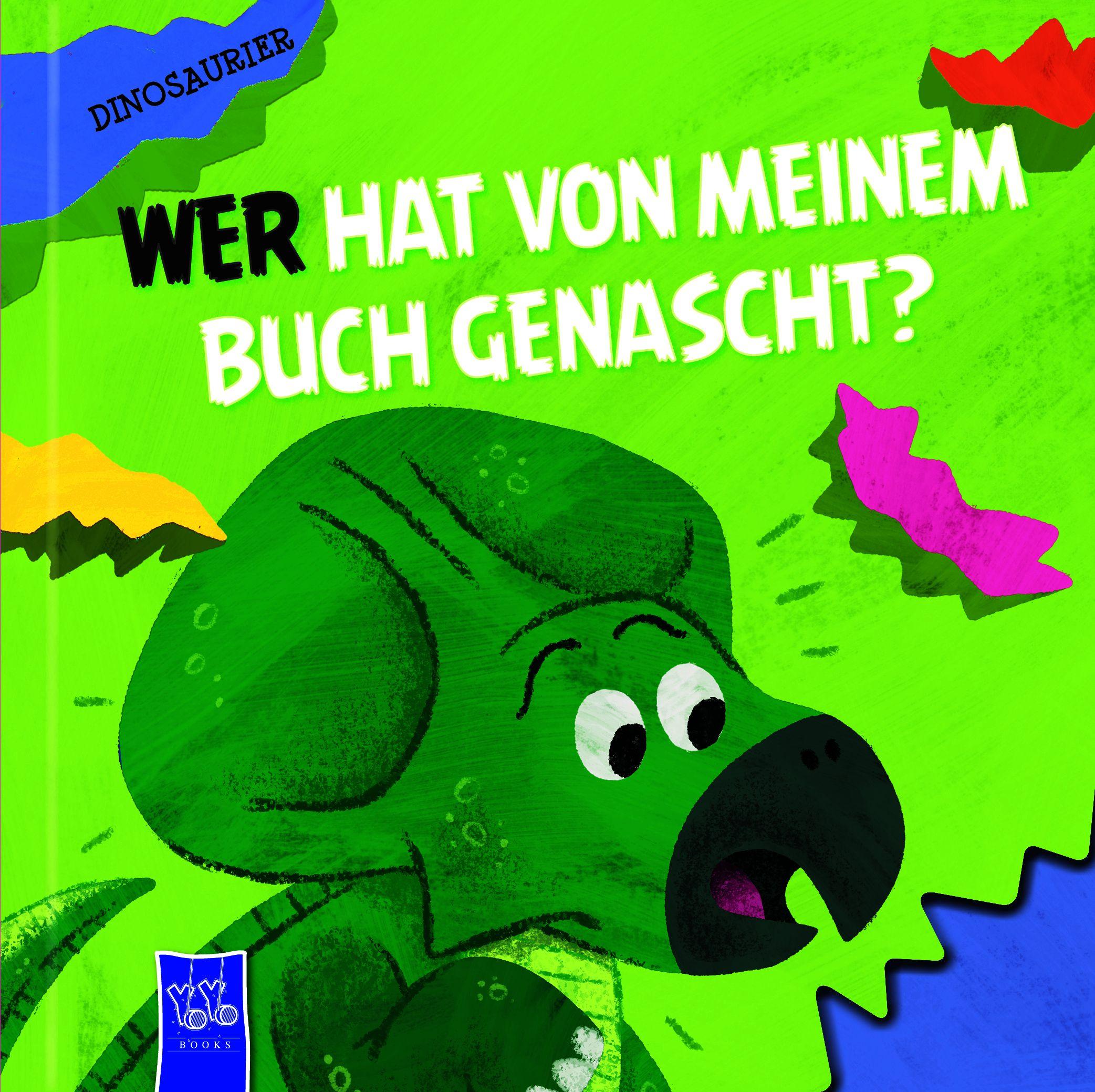 Vorderes Coverbild Wer hat von meinem Buch genascht? - Dinosaurier
