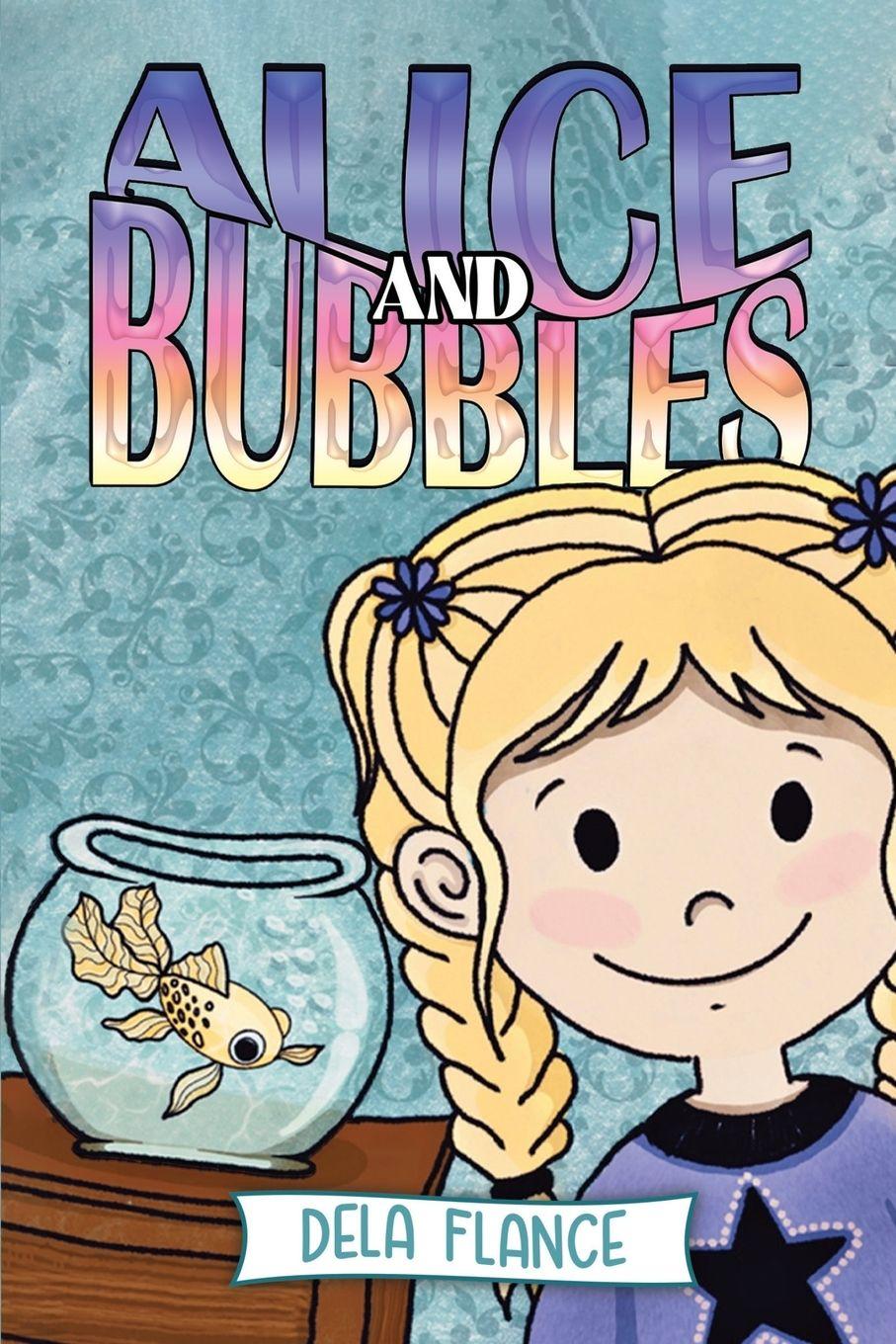 Vorderes Coverbild Alice and Bubbles