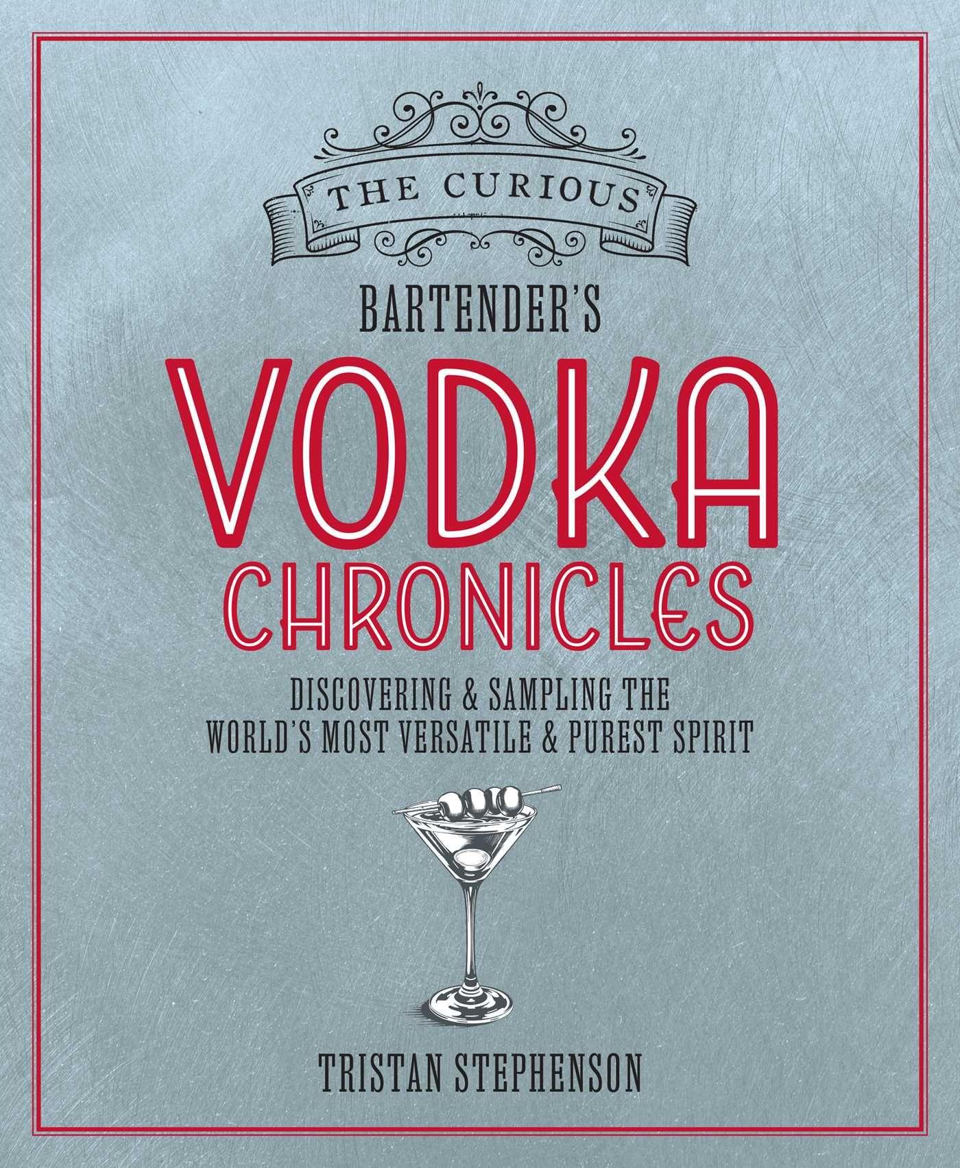 Vorderes Coverbild The Curious Bartender's Vodka Chronicles