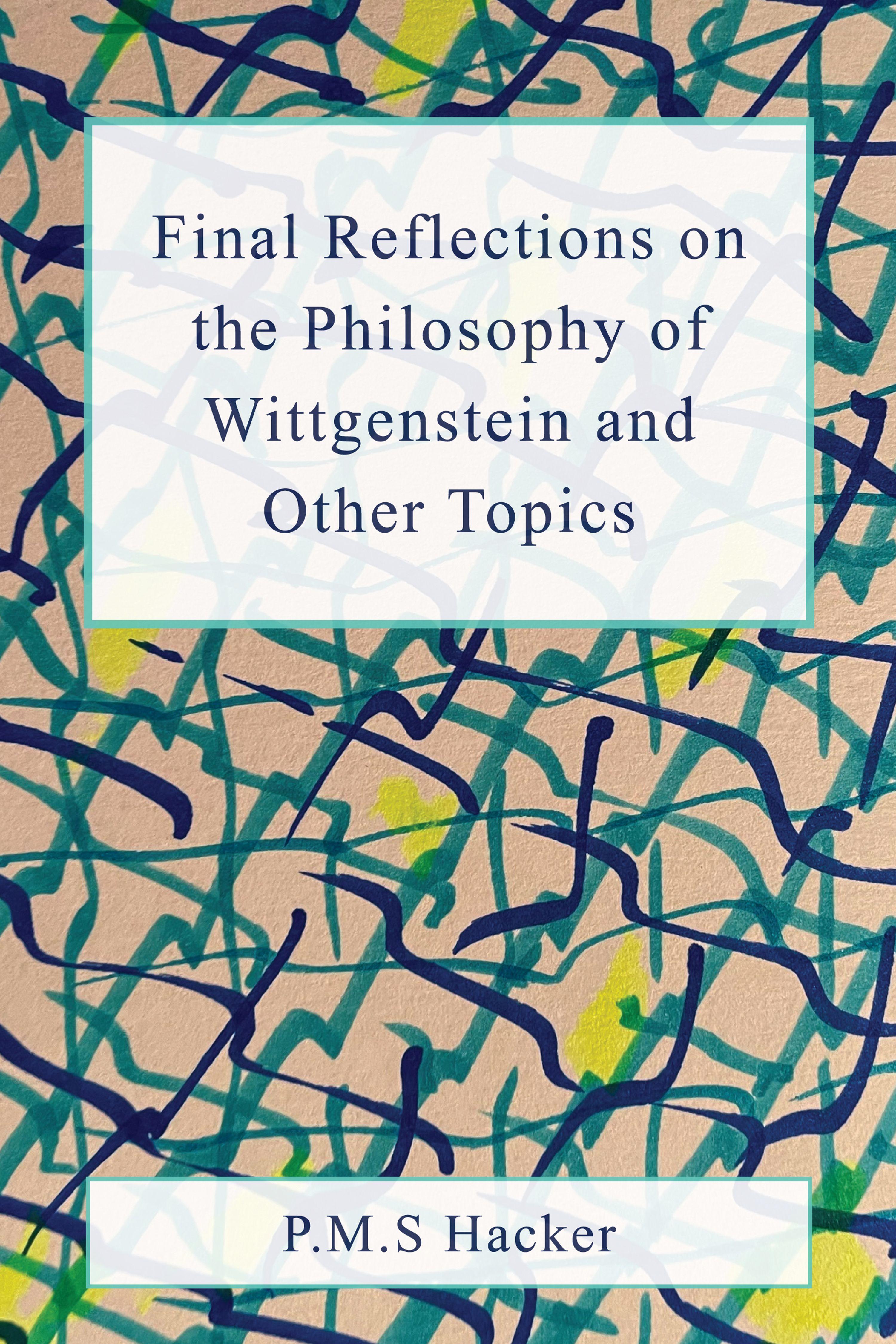 Vorderes Coverbild Final Reflections on Wittgenstein and Other Topics