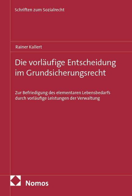 Vorderes Coverbild Die vorläufige Entscheidung im Grundsicherungsrecht