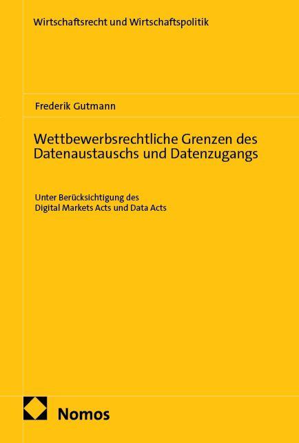 Vorderes Coverbild Wettbewerbsrechtliche Grenzen des Datenaustauschs und Datenzugangs