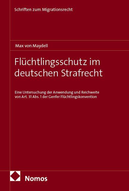 Vorderes Coverbild Flüchtlingsschutz im deutschen Strafrecht