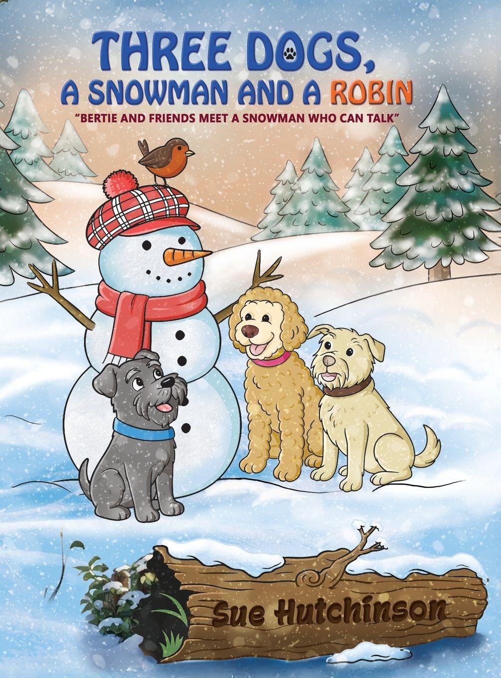 Vorderes Coverbild Three Dogs A Snowman and a Robin
