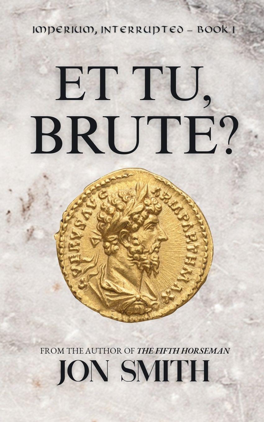 Vorderes Coverbild Et Tu, Brute