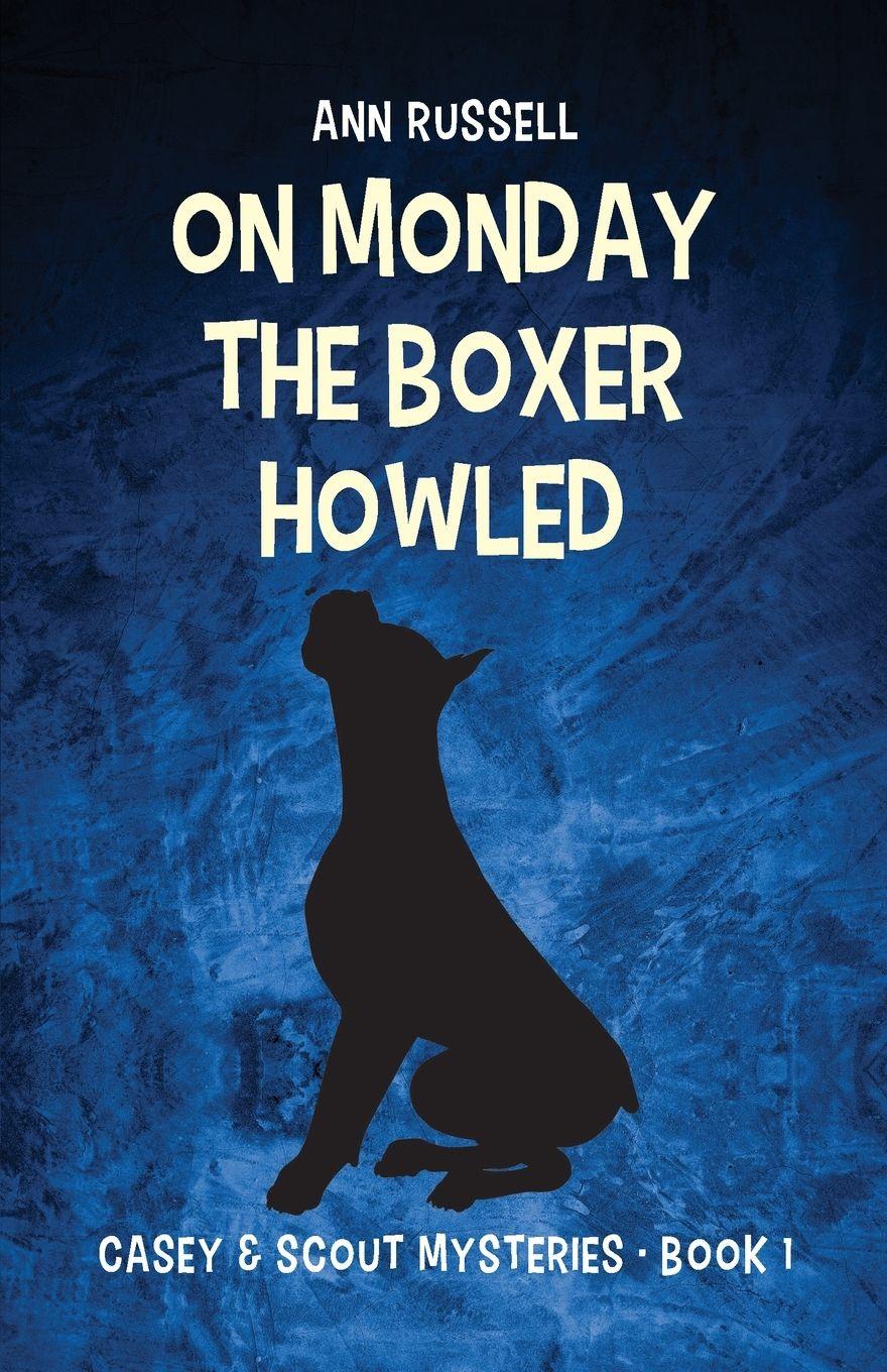 Vorderes Coverbild On Monday the Boxer Howled