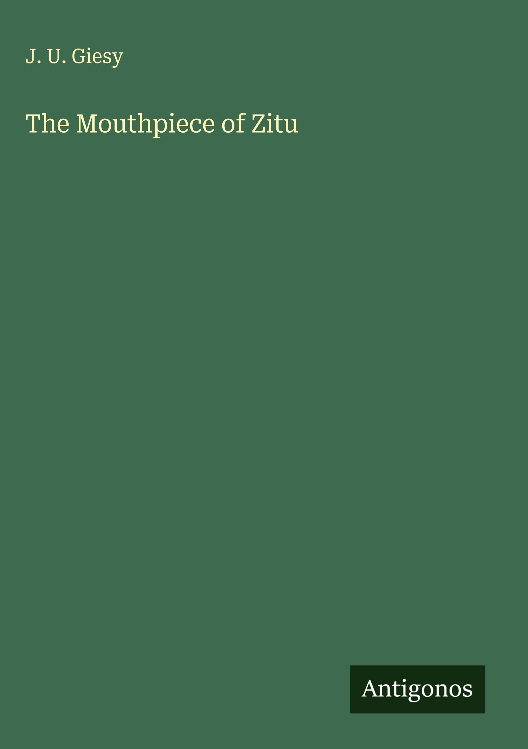Vorderes Coverbild The Mouthpiece of Zitu