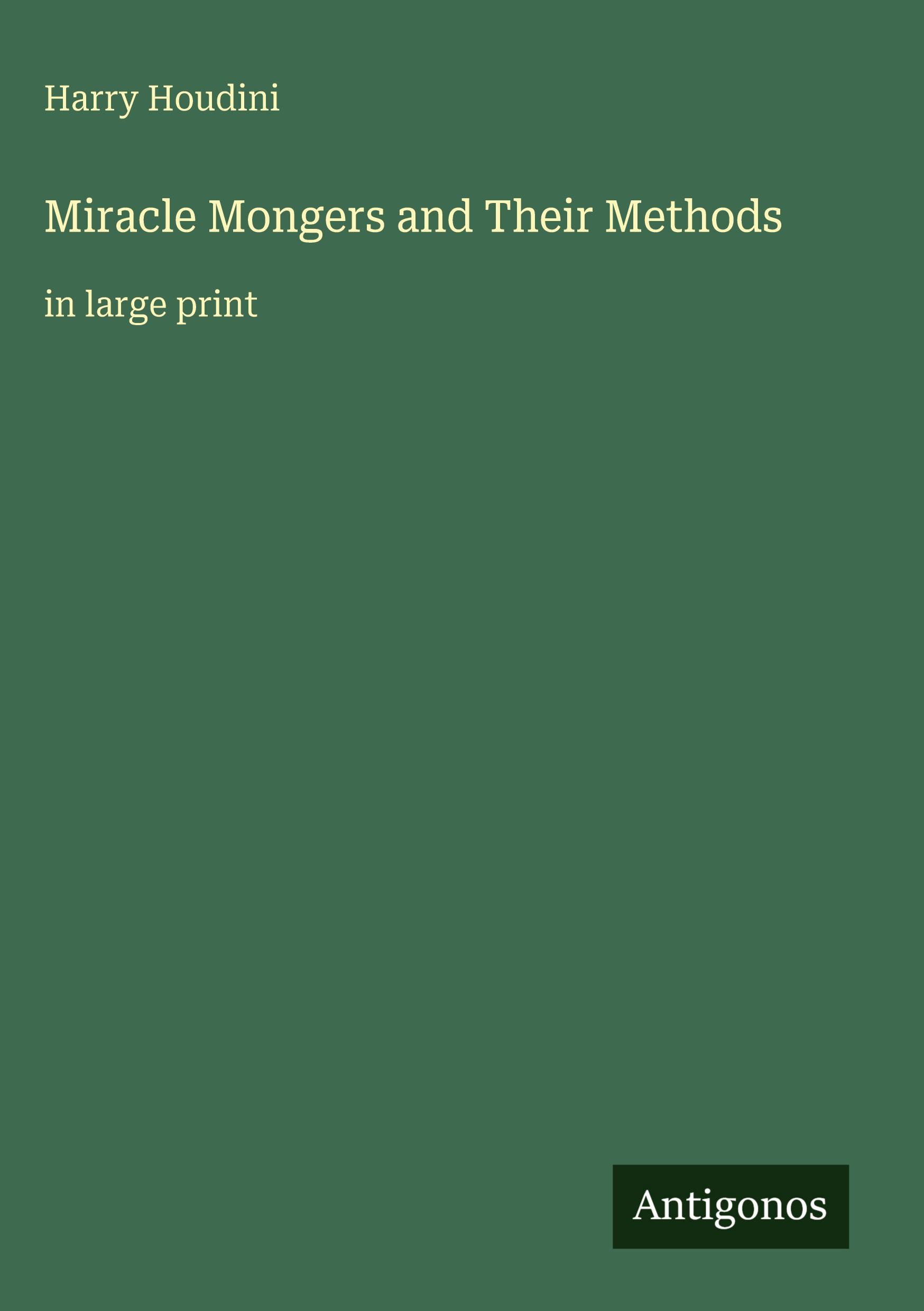 Vorderes Coverbild Miracle Mongers and Their Methods