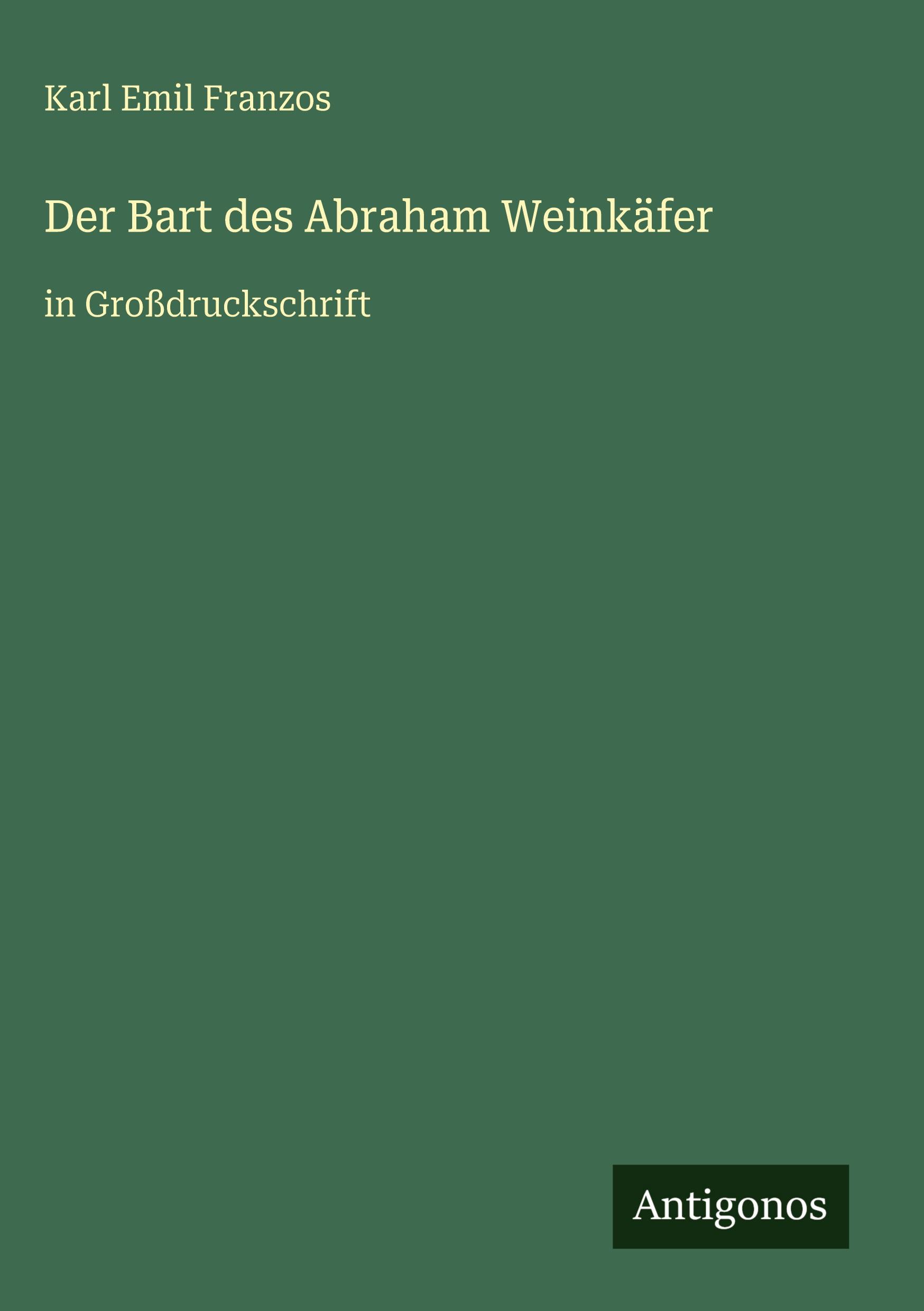 Vorderes Coverbild Der Bart des Abraham Weinkäfer
