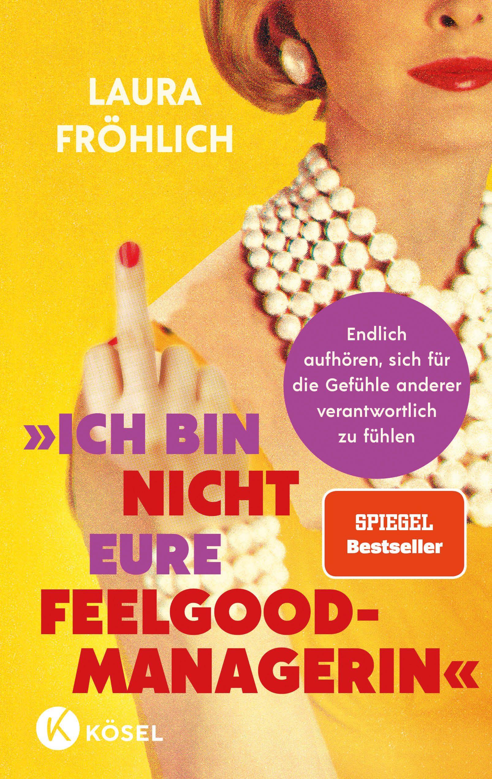 Vorderes Coverbild Ich bin nicht eure Feelgood-Managerin!