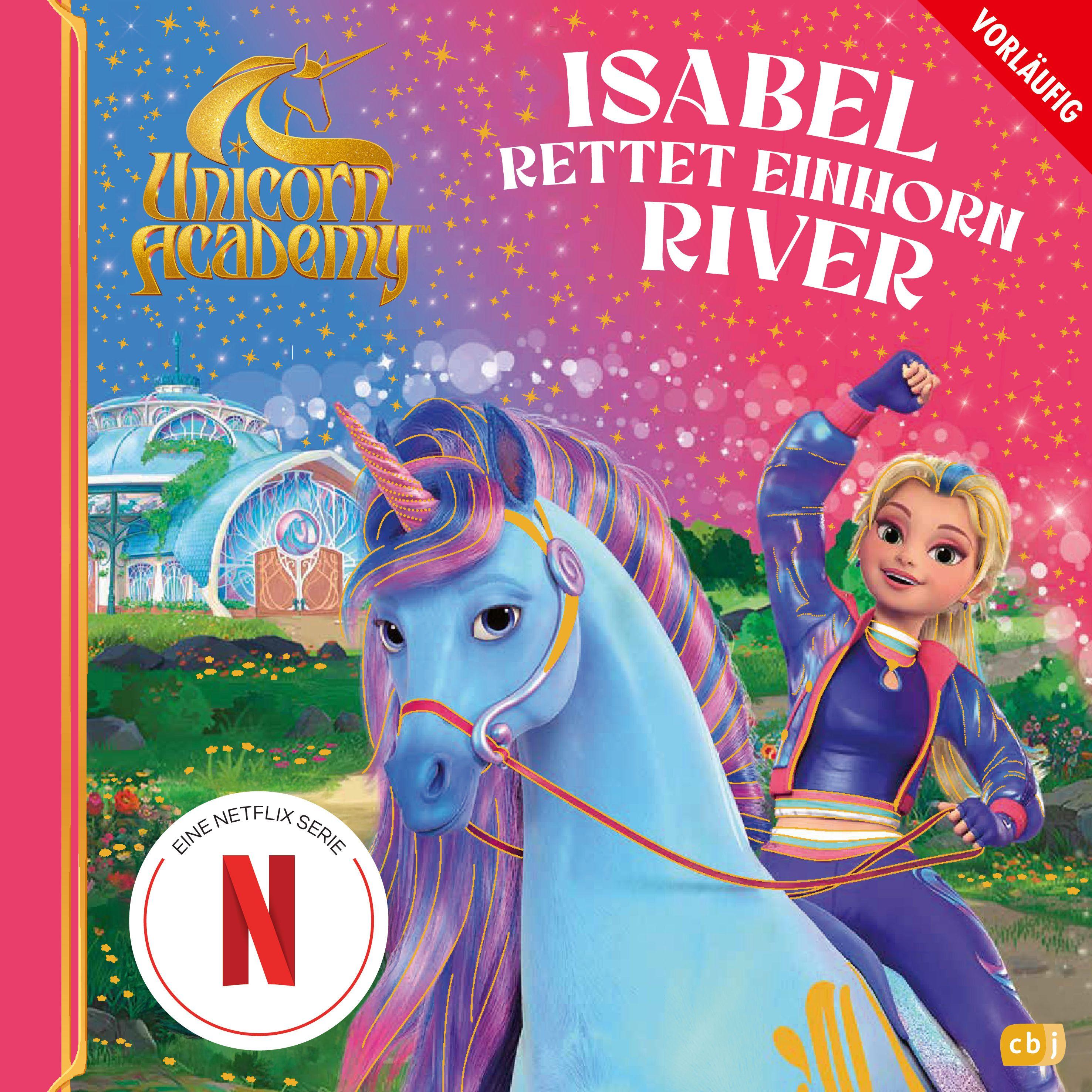 Vorderes Coverbild Unicorn Academy - Isabel rettet Einhorn River