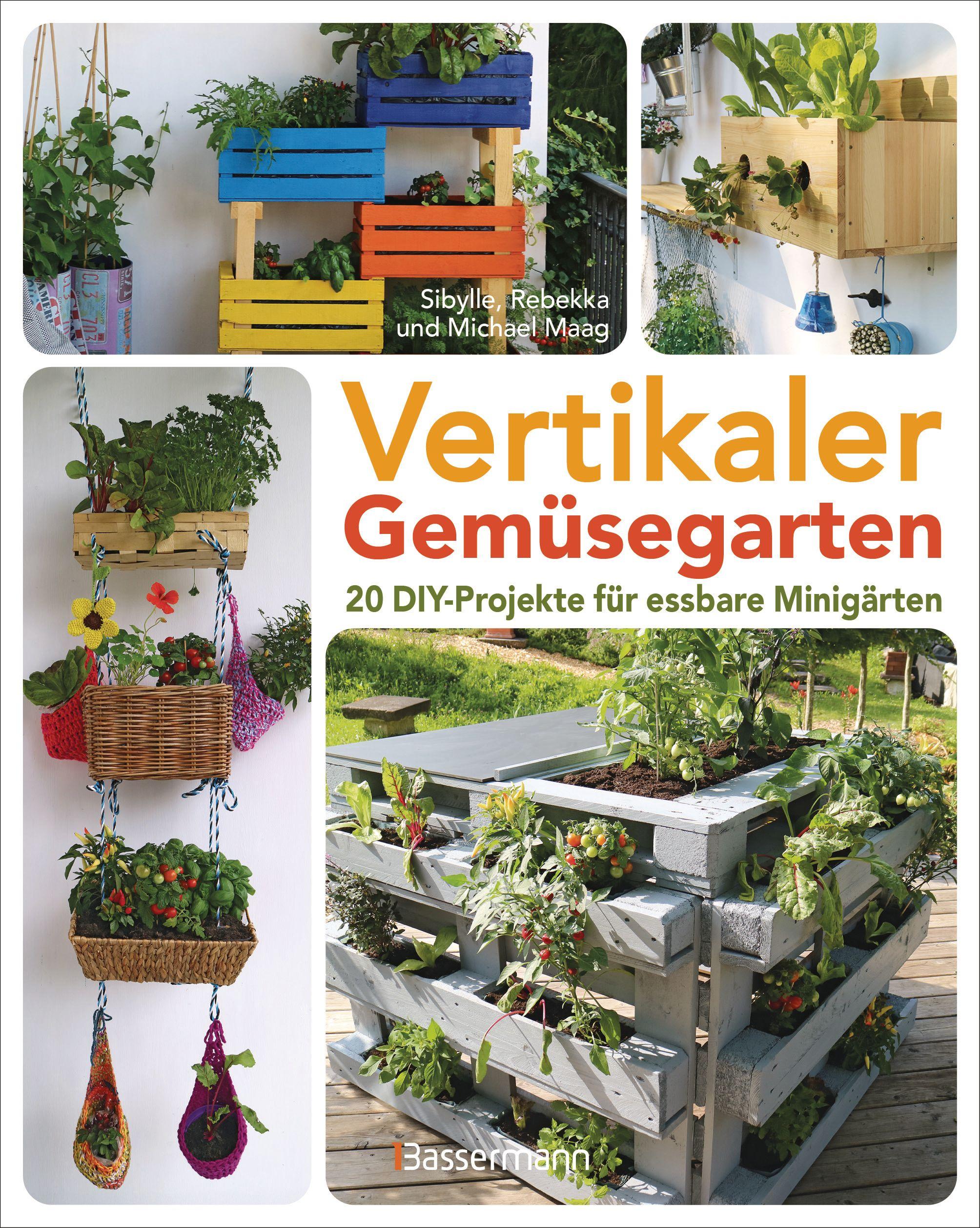 Vorderes Coverbild Vertikaler Gemüsegarten - 20 DIY-Projekte für essbare Minigärten