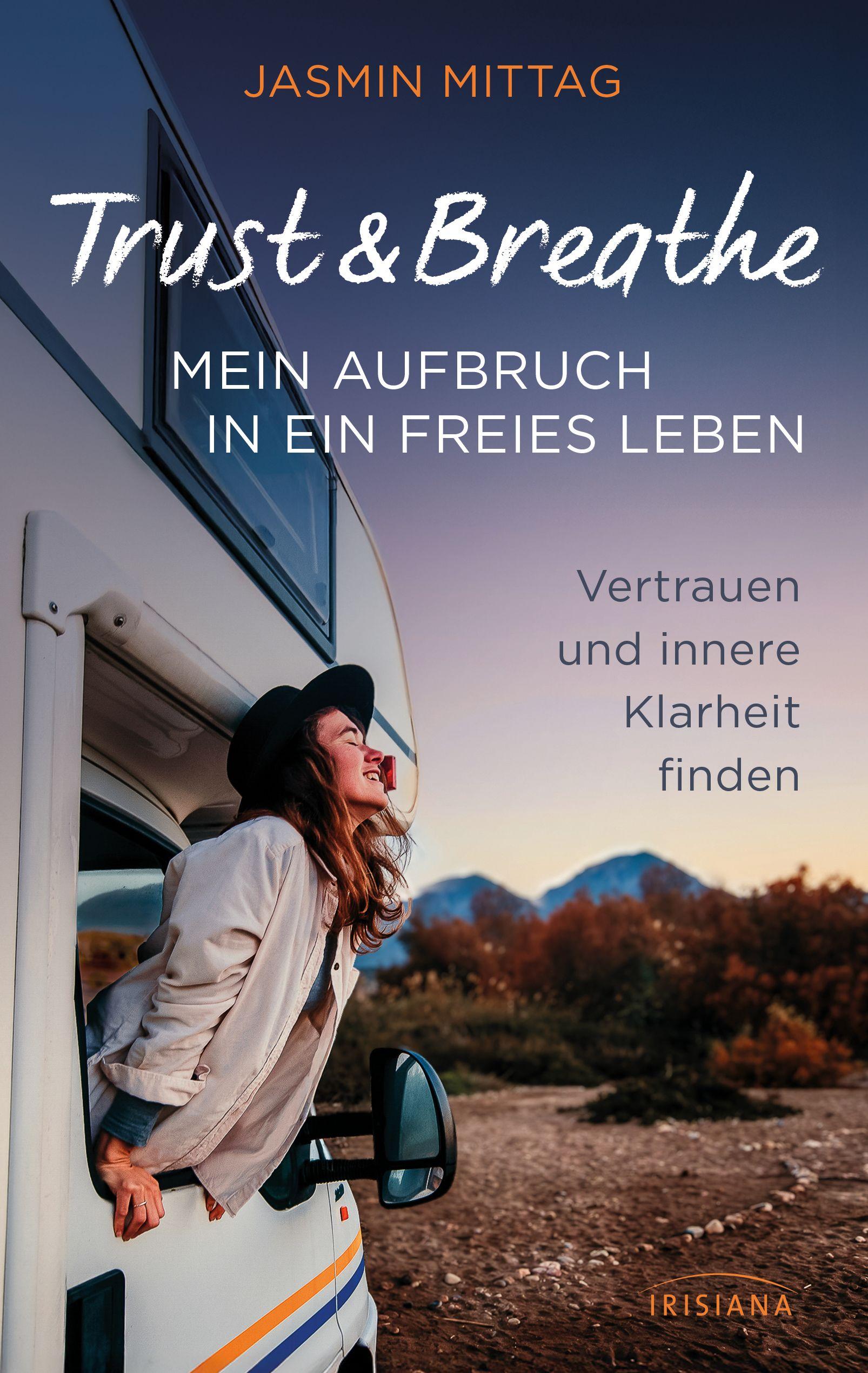 Vorderes Coverbild Trust & Breathe - Mein Aufbruch in ein freies Leben