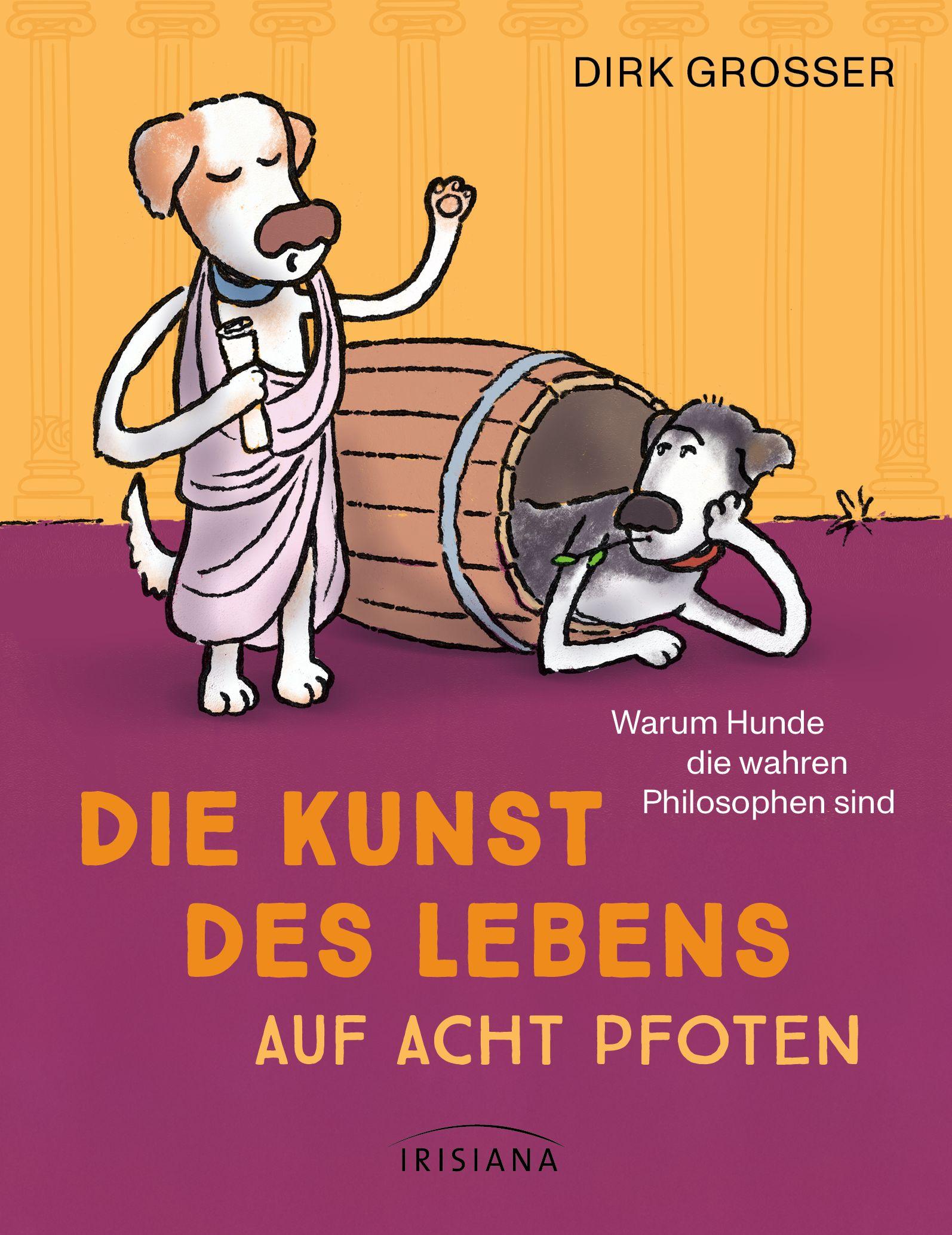 Vorderes Coverbild Die Kunst des Lebens auf acht Pfoten
