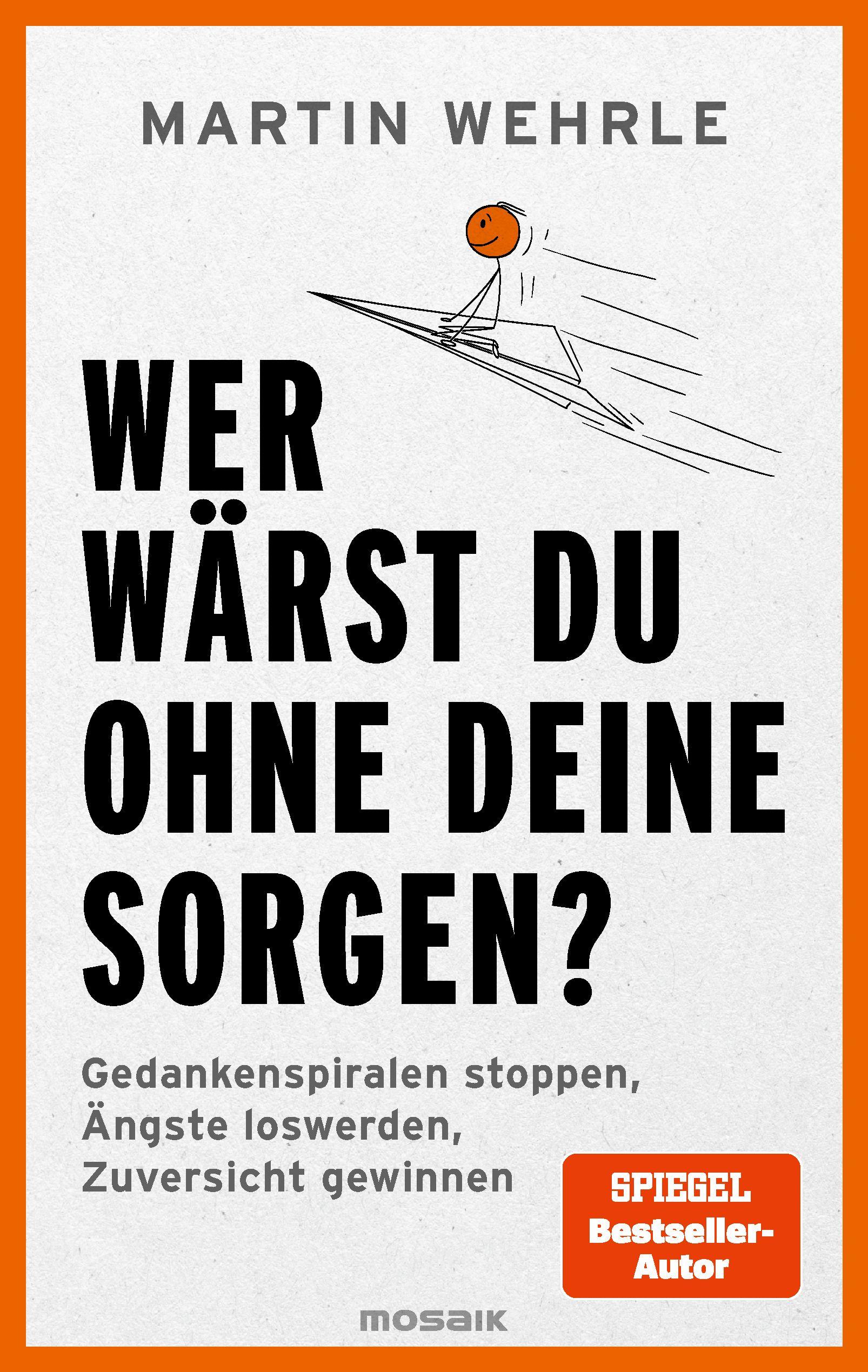 Vorderes Coverbild Wer wärst du ohne deine Sorgen?