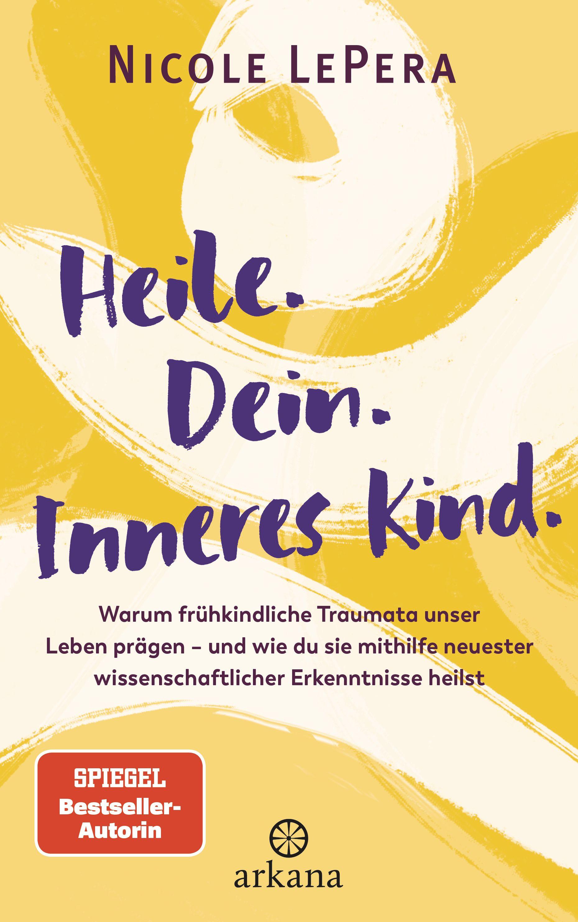 Vorderes Coverbild Heile. Dein. Inneres Kind.
