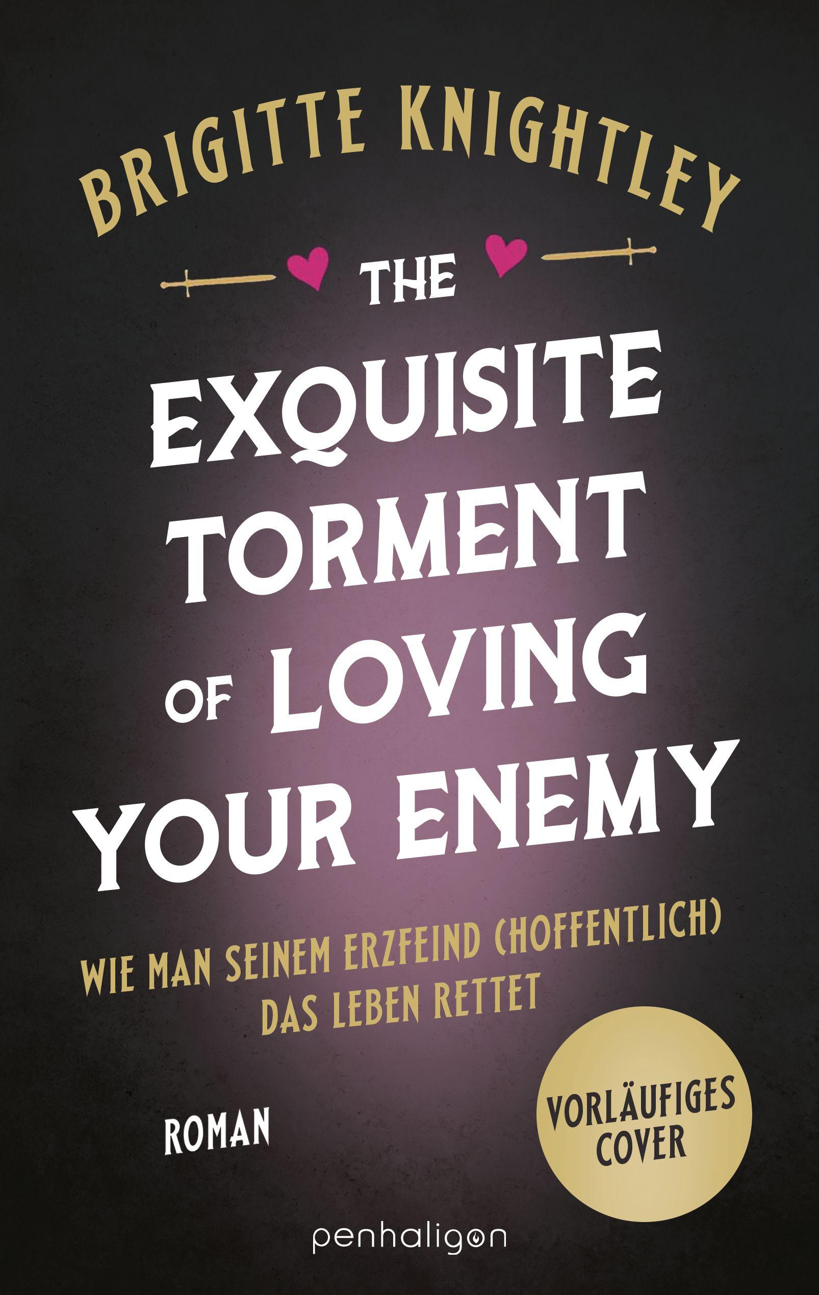 Vorderes Coverbild The Exquisite Torment of Loving Your Enemy - Wie man seinem Erzfeind (hoffentlich) das Leben rettet