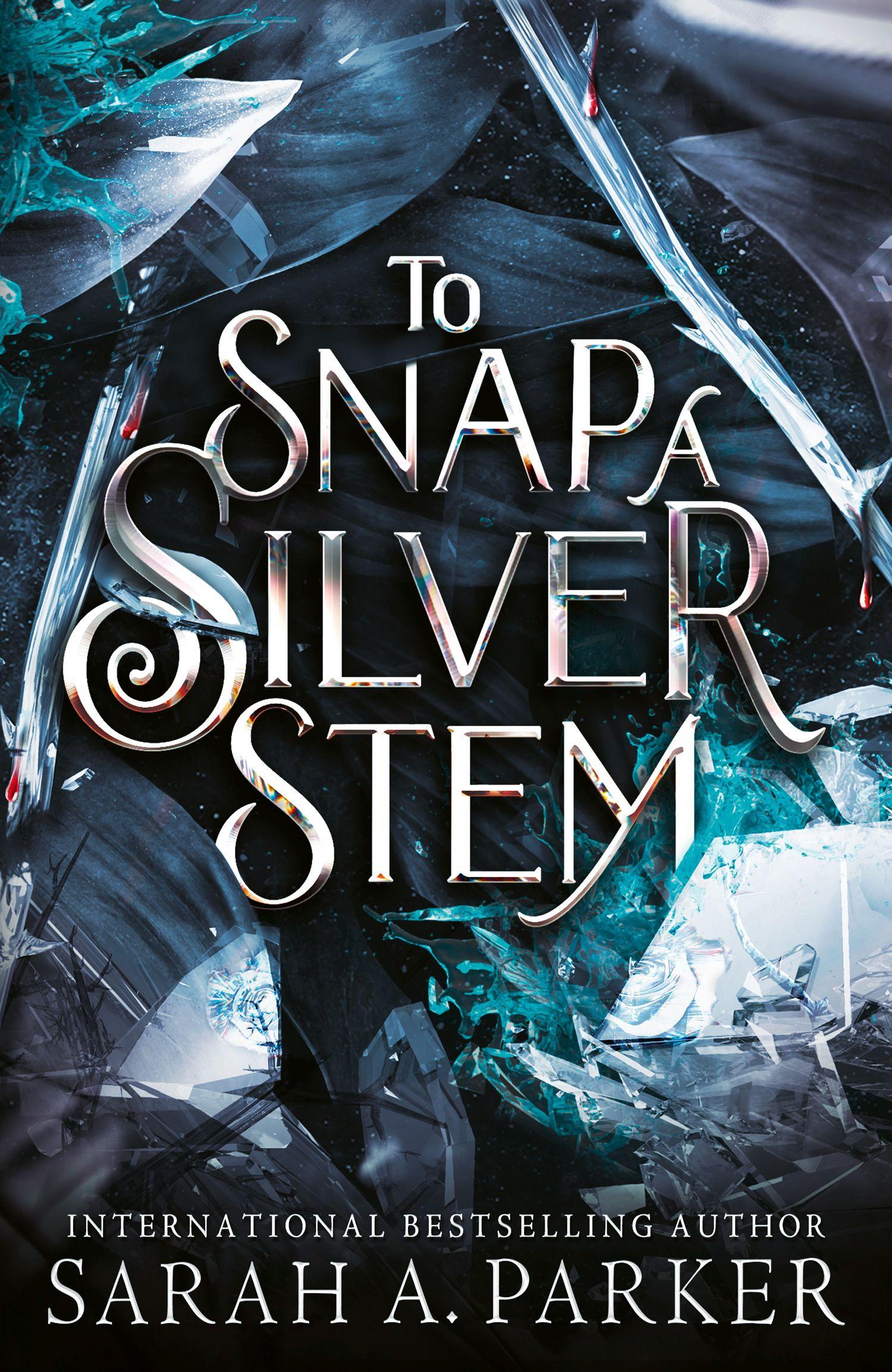 Vorderes Coverbild To Snap a Silver Stem