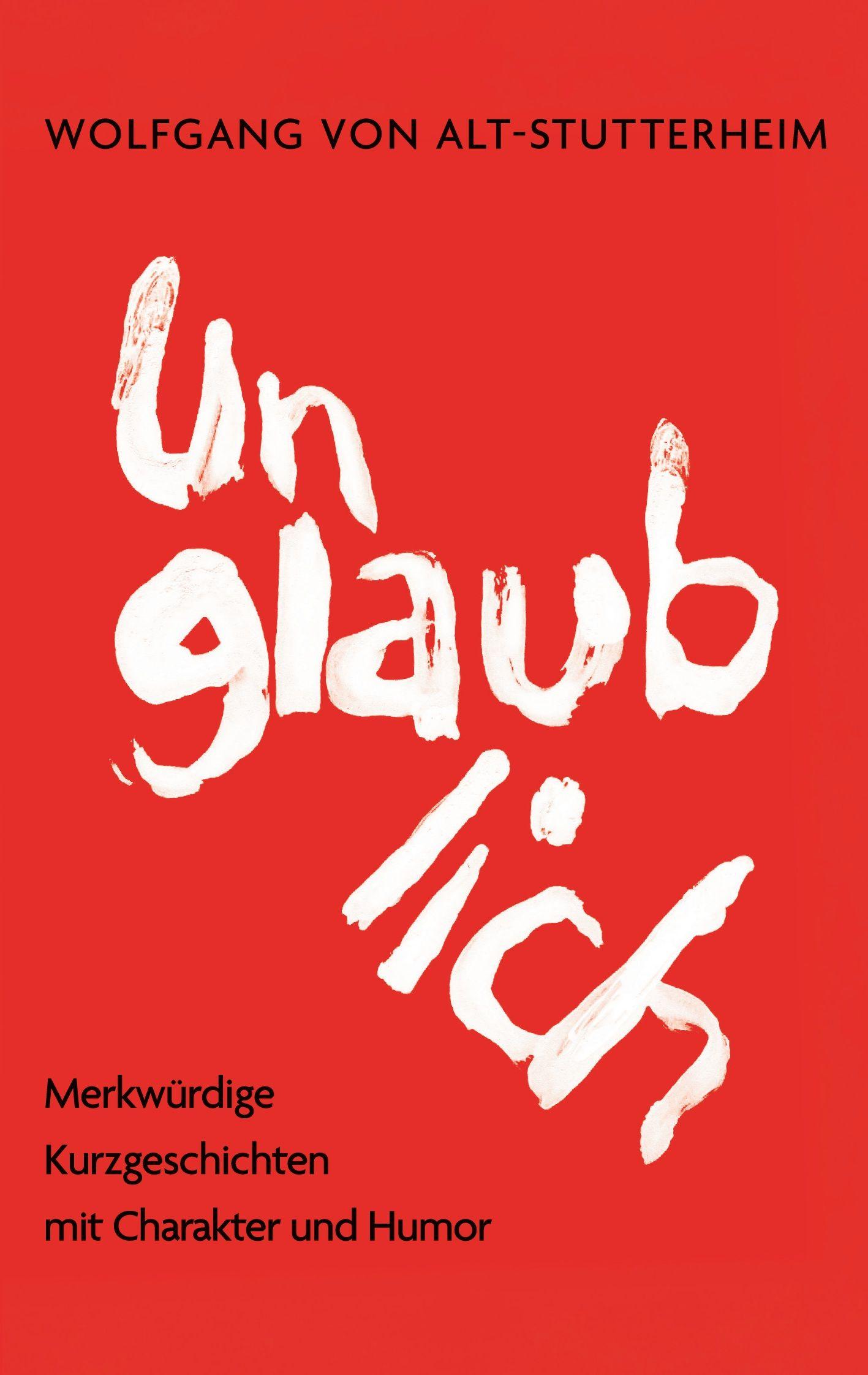 Vorderes Coverbild Unglaublich