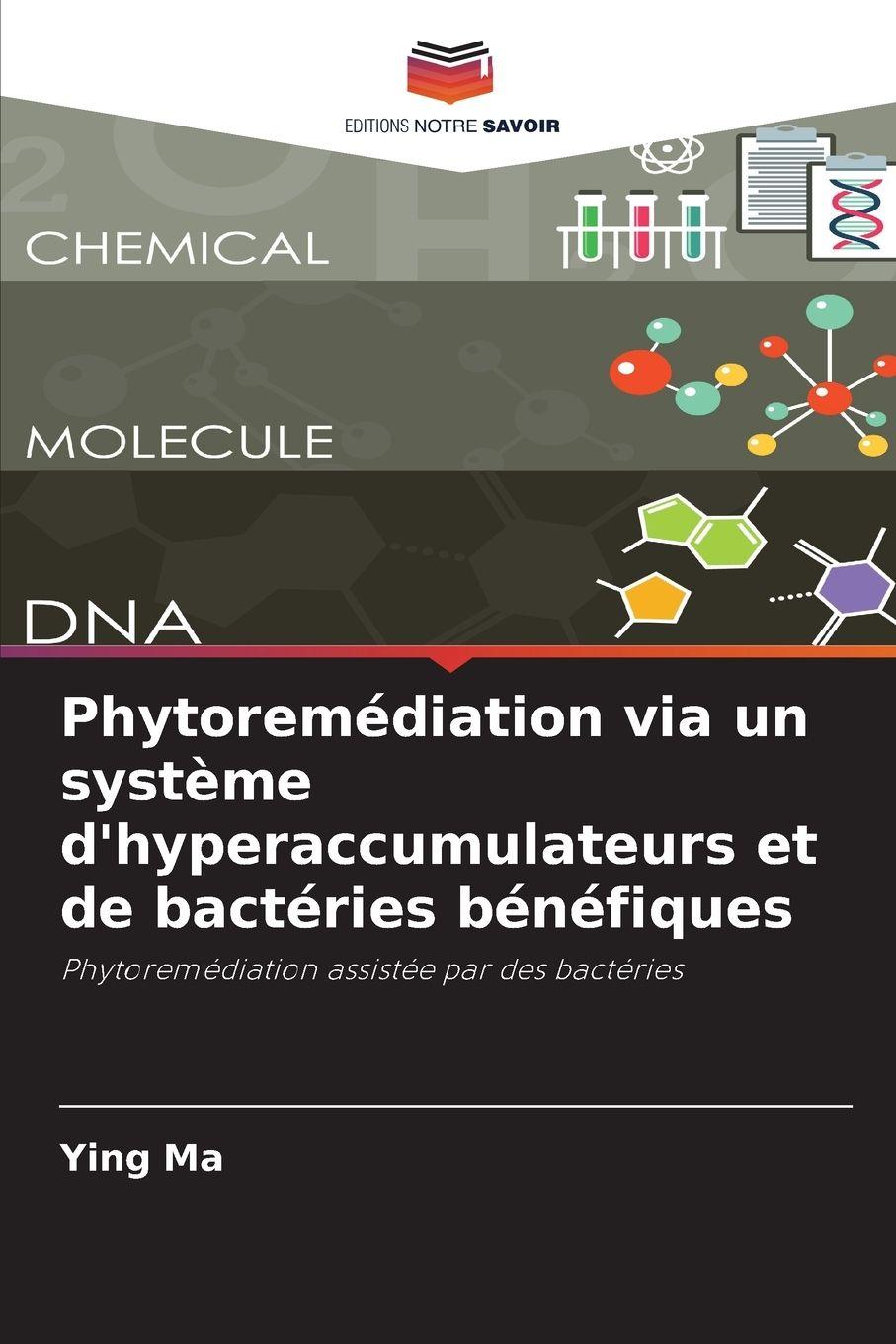 Vorderes Coverbild Phytoremédiation via un système d'hyperaccumulateurs et de bactéries bénéfiques