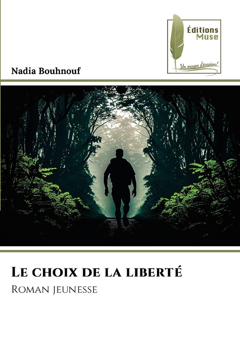Vorderes Coverbild Le choix de la liberté