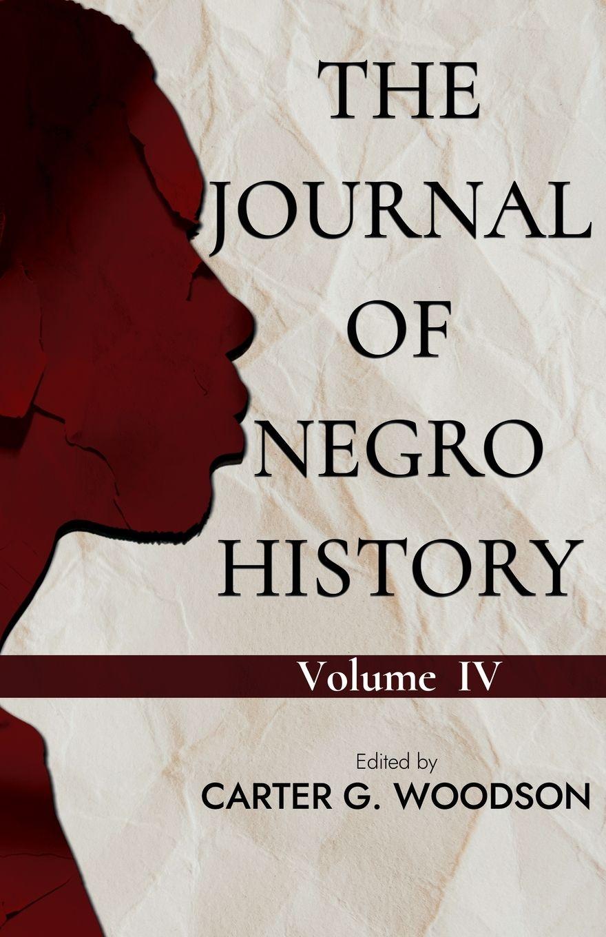Vorderes Coverbild THE JOURNAL OF NEGRO HISTORY, VOL. IV
