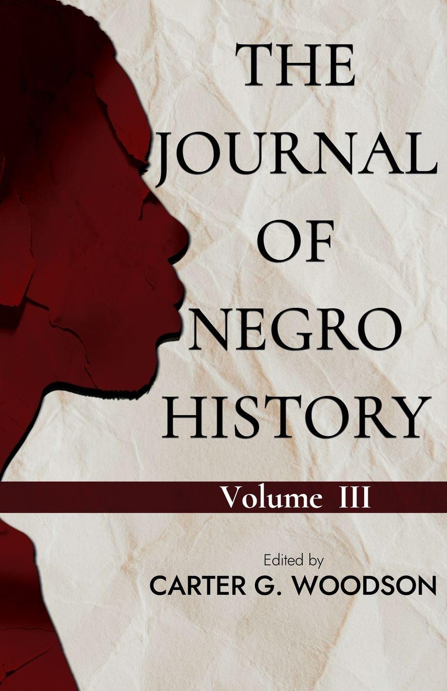 Vorderes Coverbild THE JOURNAL OF NEGRO HISTORY, VOL. III