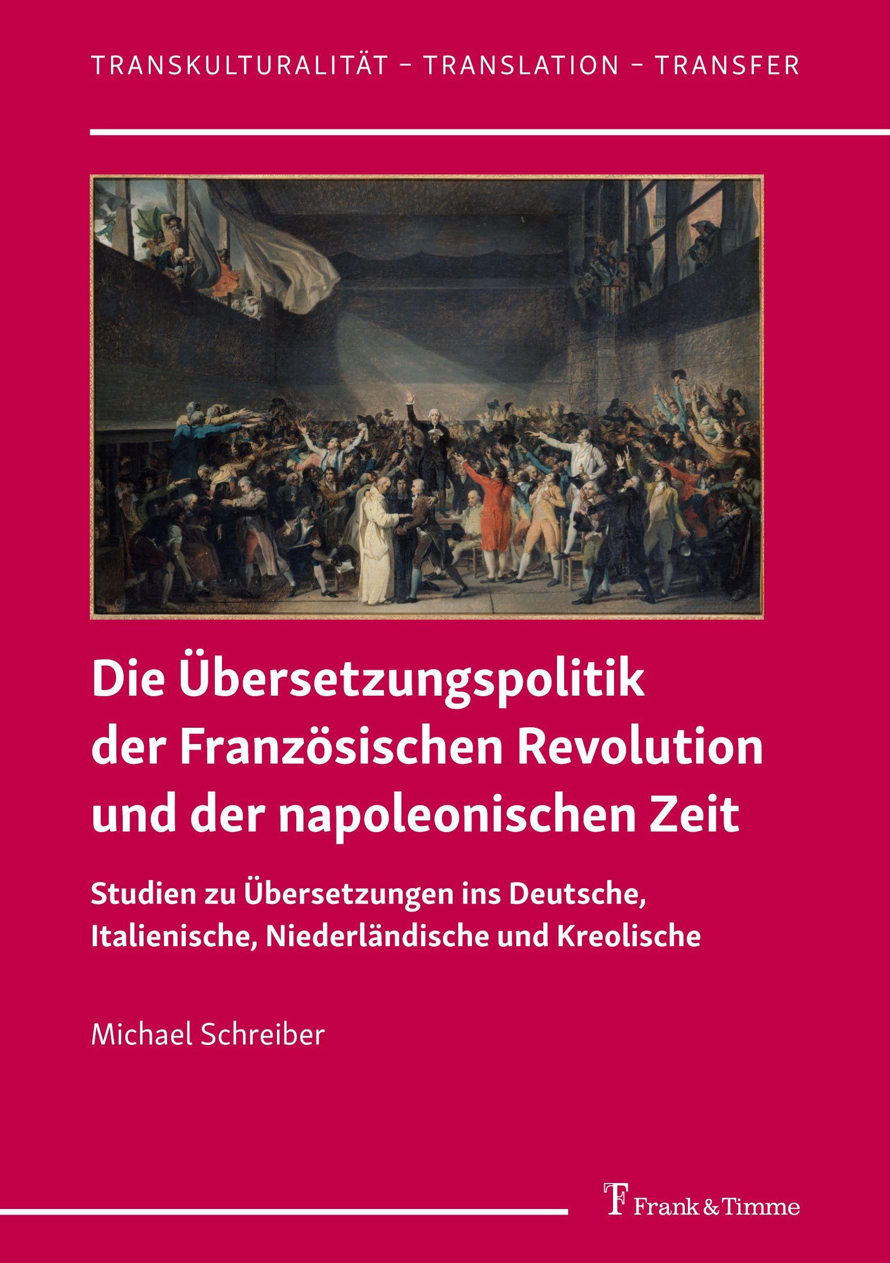 Vorderes Coverbild Die Übersetzungspolitik der Französischen Revolution und der napoleonischen Zeit