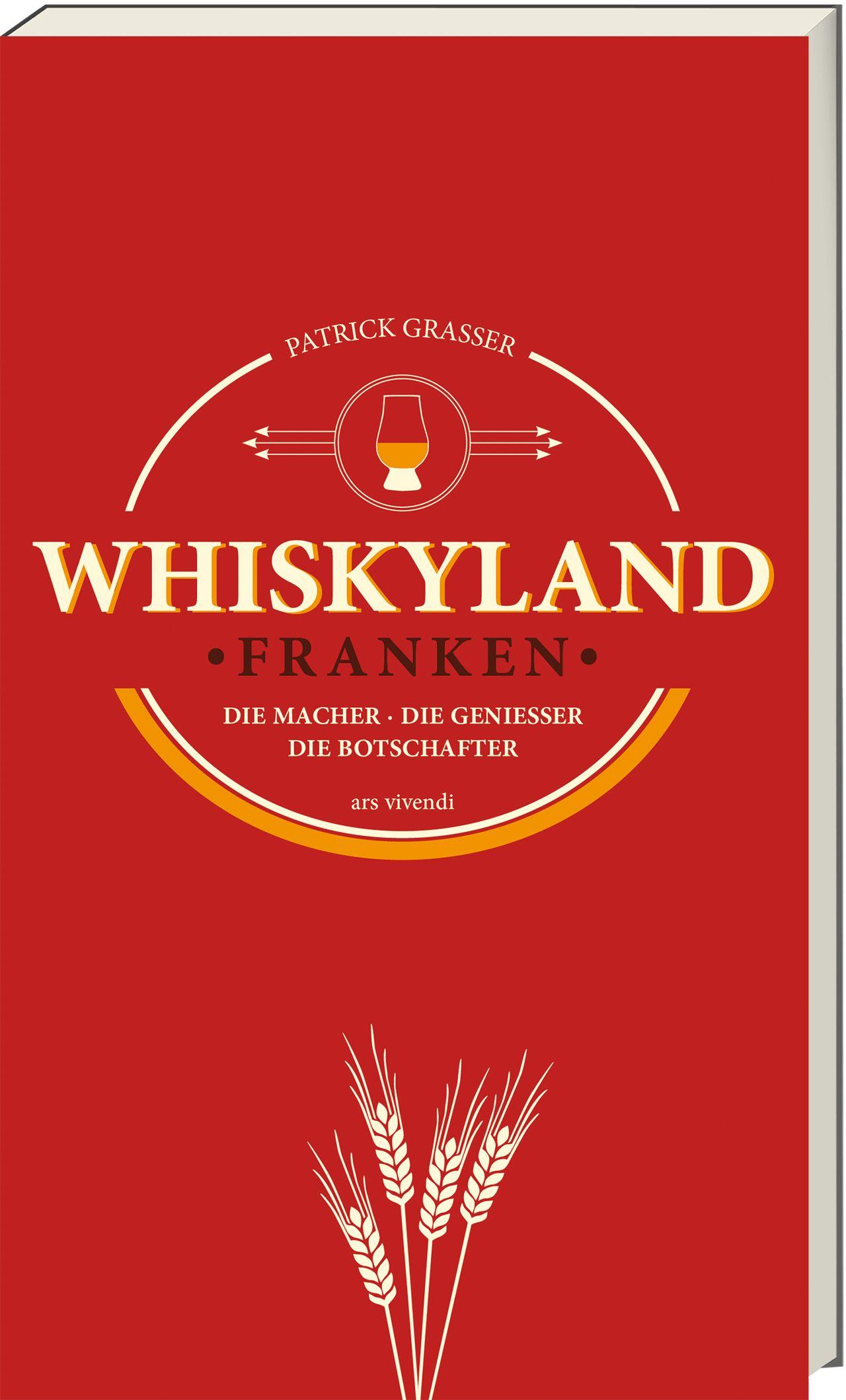 Vorderes Coverbild Whiskyland Franken - Die Macher. Die Genießer. Die Botschafter (Neuauflage)