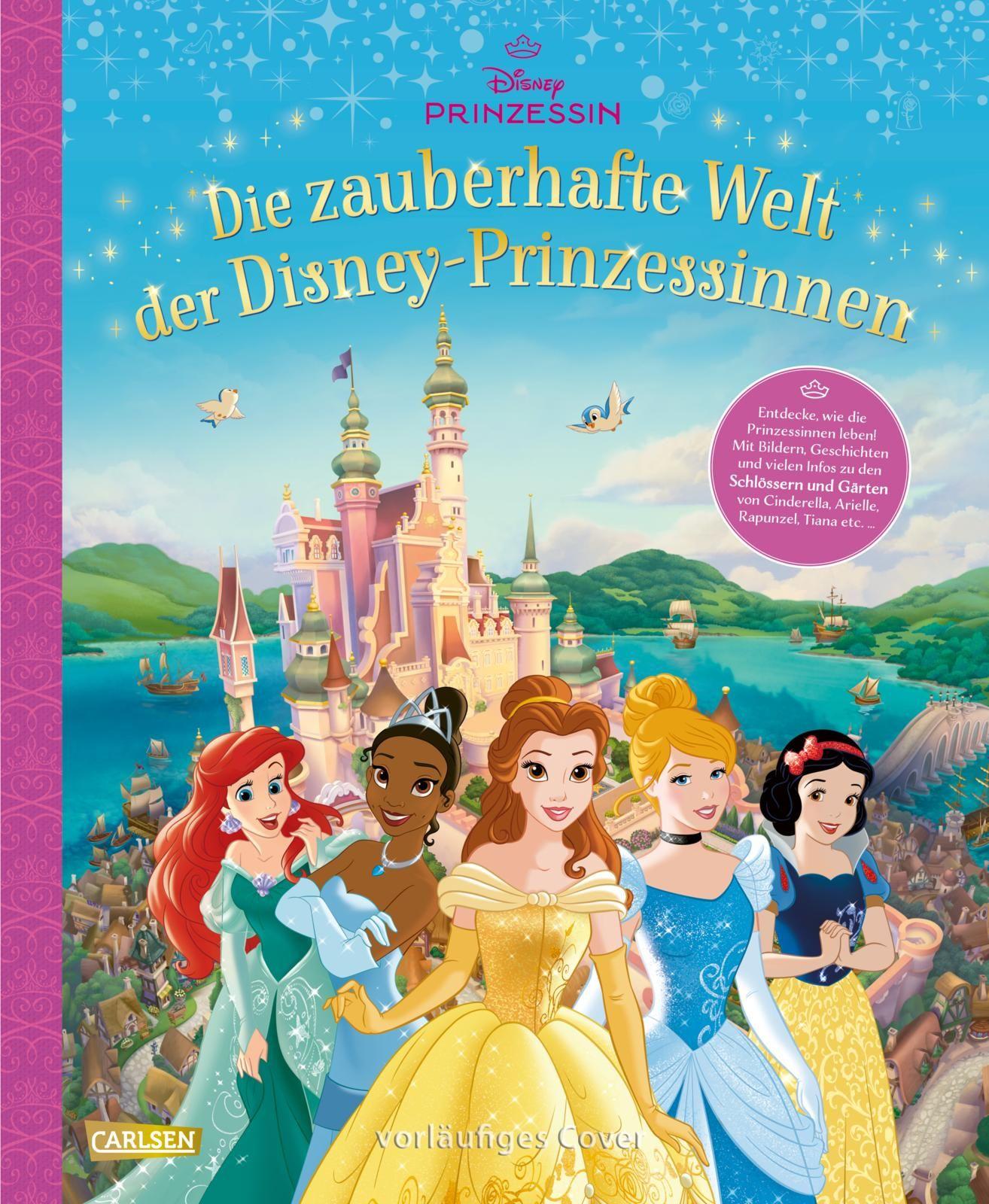 Vorderes Coverbild Disney: Die zauberhafte Welt der Disney-Prinzessinnen - Entdecke, wie die Prinzessinnen leben (Schlösser, Gärten etc.)