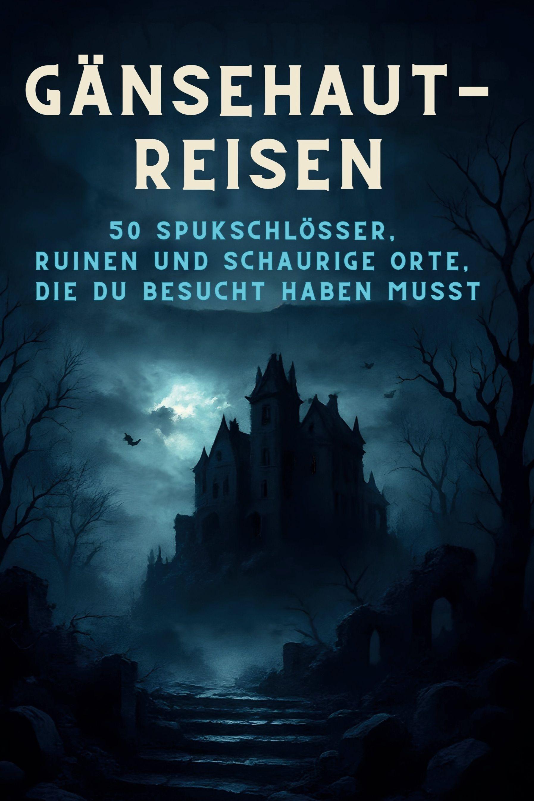 Vorderes Coverbild Gänsehaut-Reisen