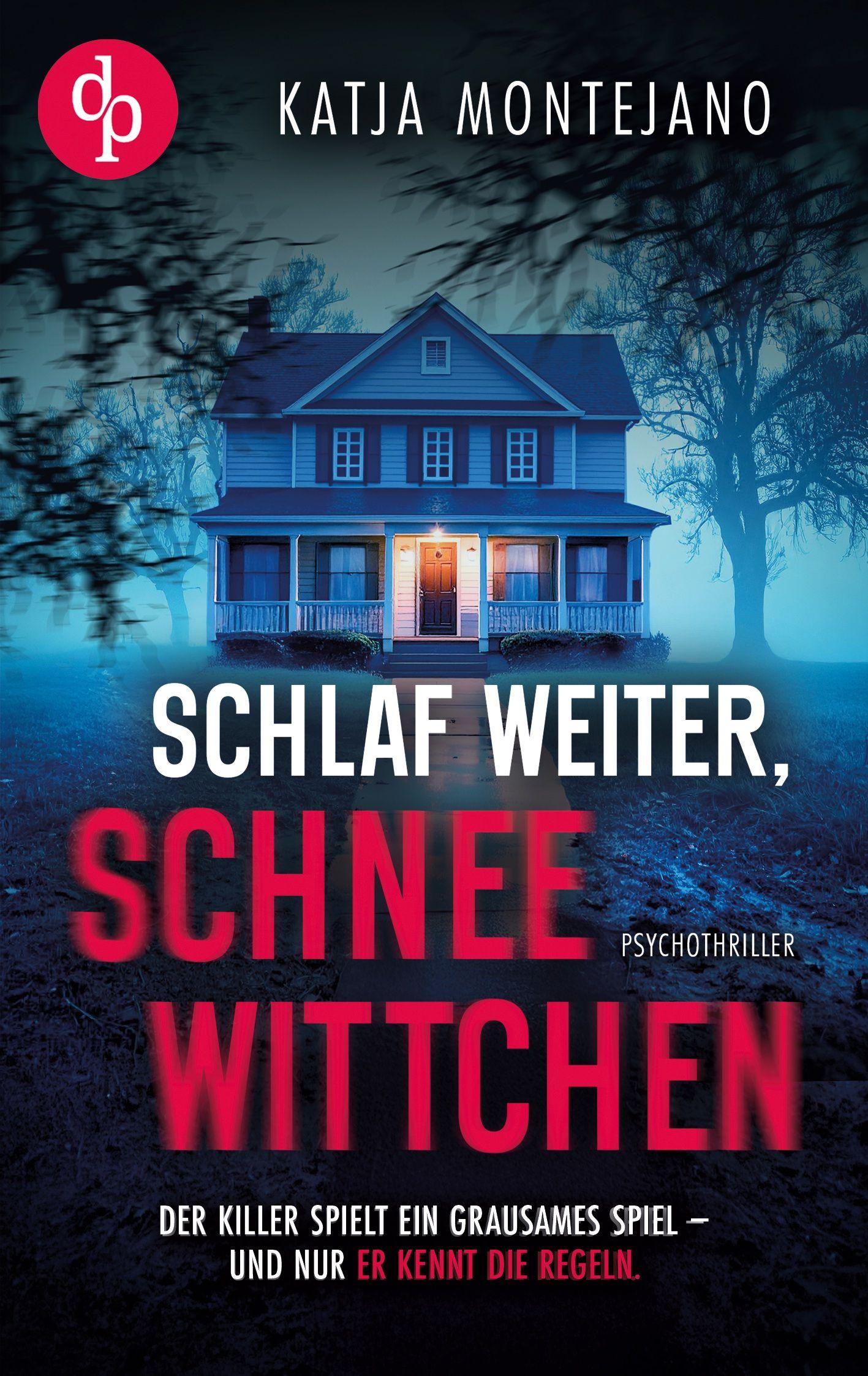 Vorderes Coverbild Schlaf weiter, Schneewittchen | Ein düsterer Psychothriller