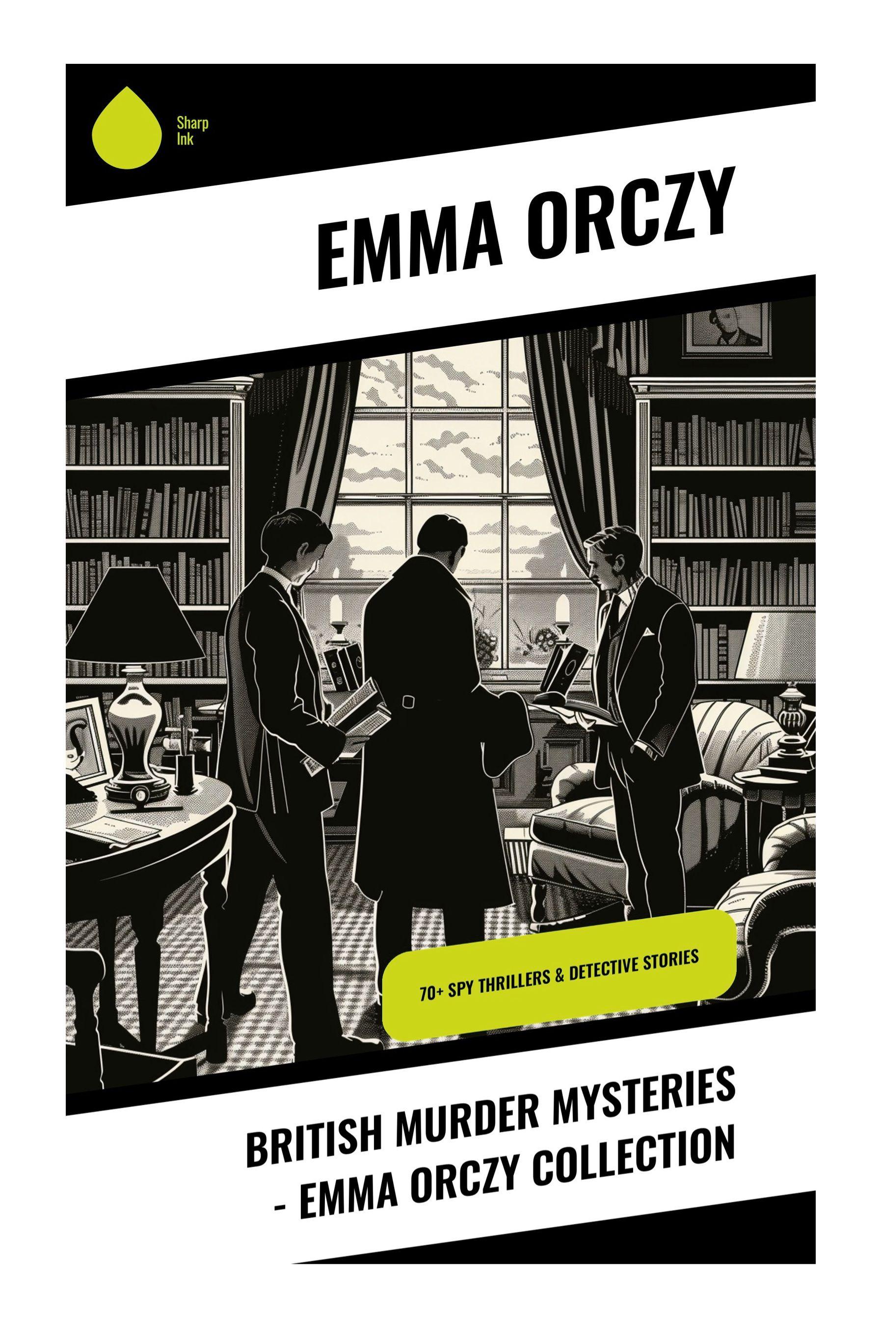 Vorderes Coverbild British Murder Mysteries - Emma Orczy Collection