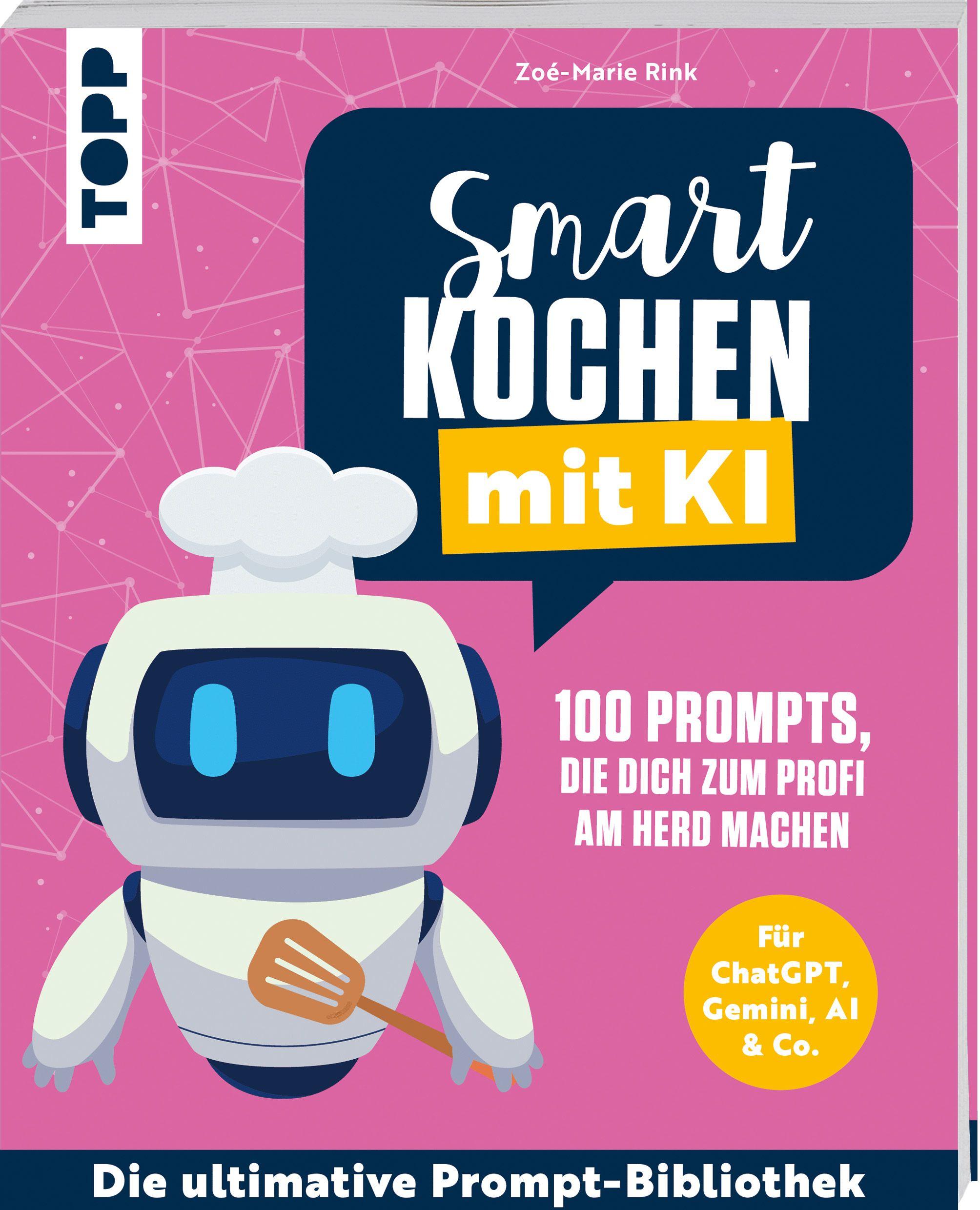 Vorderes Coverbild Smart kochen mit KI. 100 Prompts, die dich zum Profi am Herd machen.
