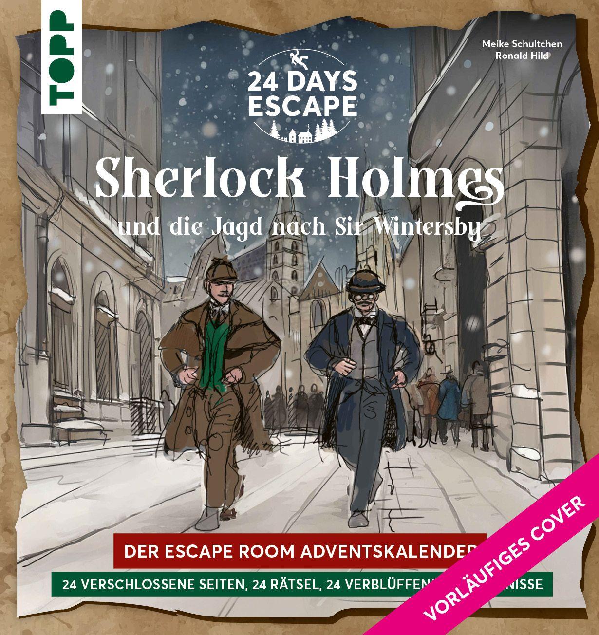 Vorderes Coverbild 24 DAYS ESCAPE - Der Escape Room Adventskalender: Sherlock Holmes und die Jagd nach Sir Wintersby