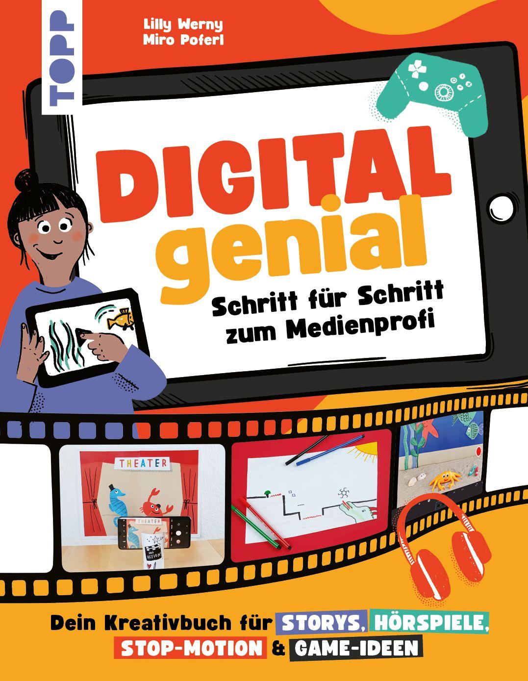Vorderes Coverbild Digital Genial! - Schritt für Schritt zum Medienprofi