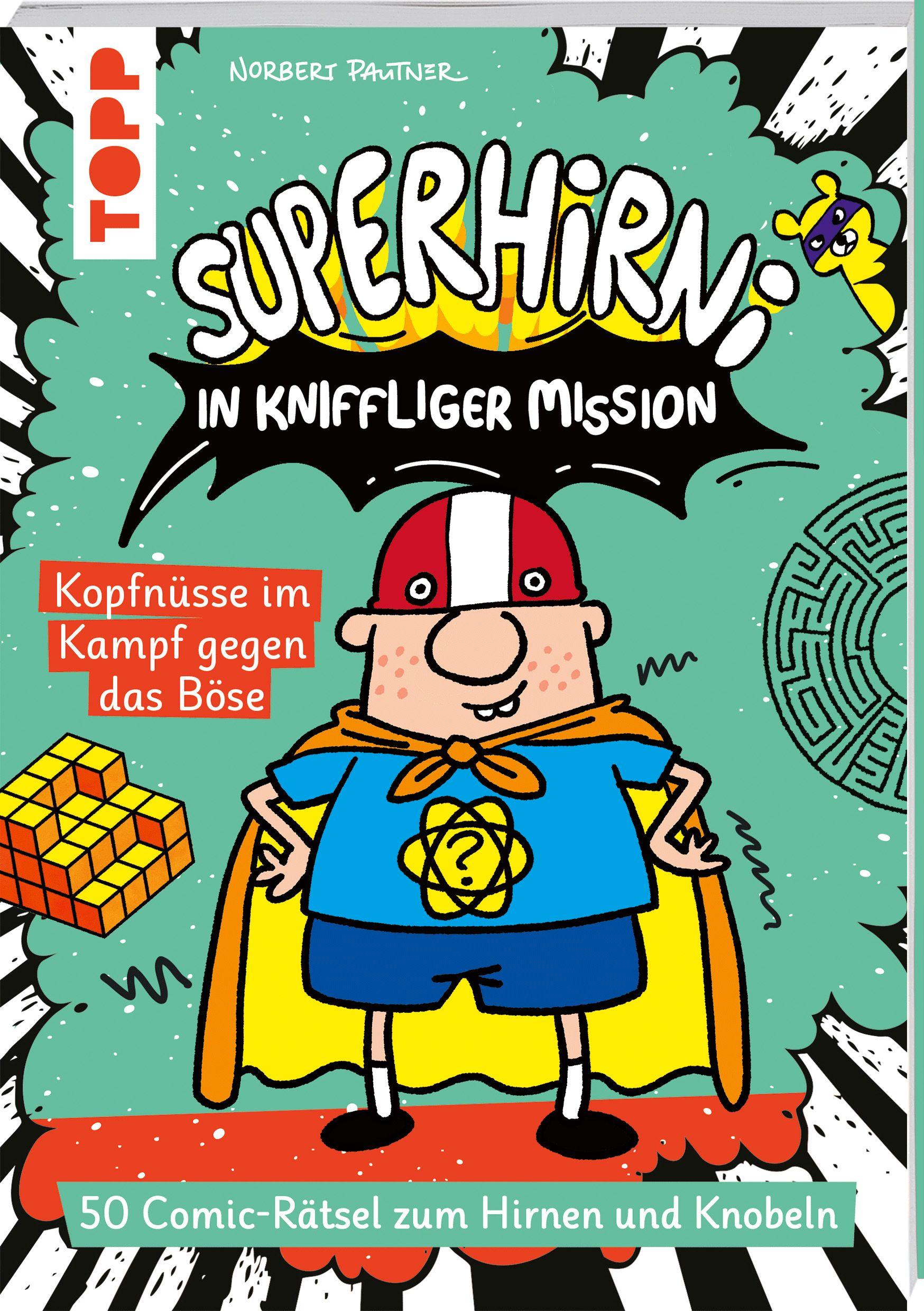 Vorderes Coverbild SuperHirni in kniffliger Mission. Kopfnüsse im Kampf gegen das Böse