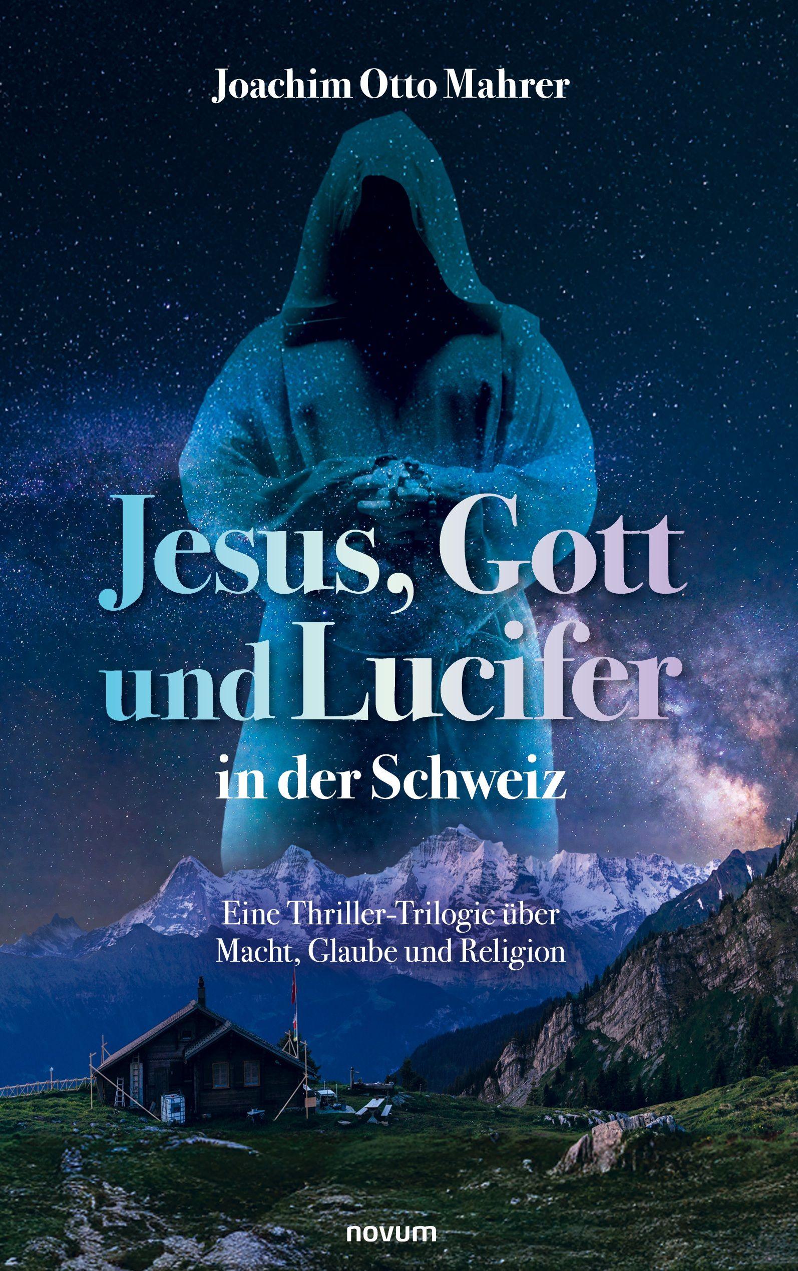 Vorderes Coverbild Jesus, Gott und Lucifer in der Schweiz