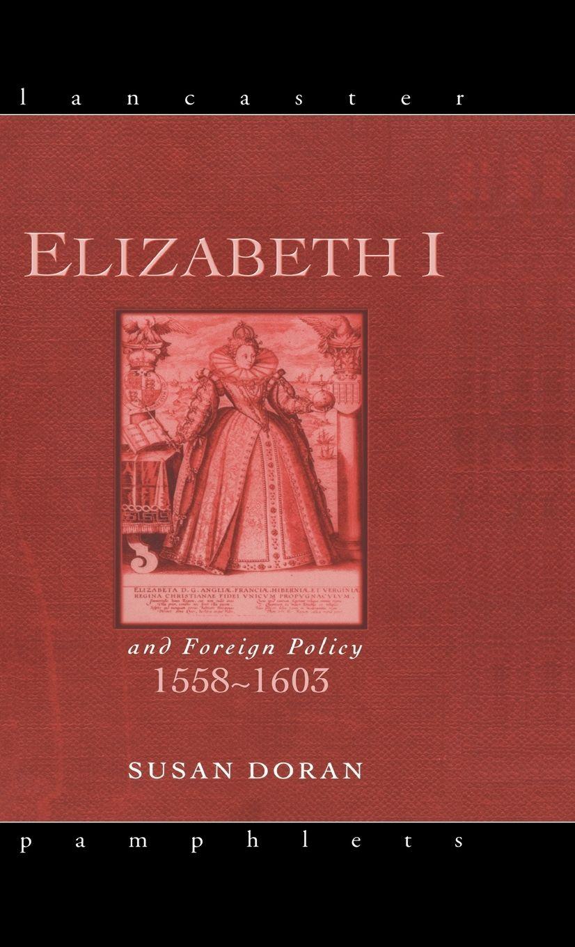 Vorderes Coverbild Elizabeth I and Foreign Policy, 1558-1603