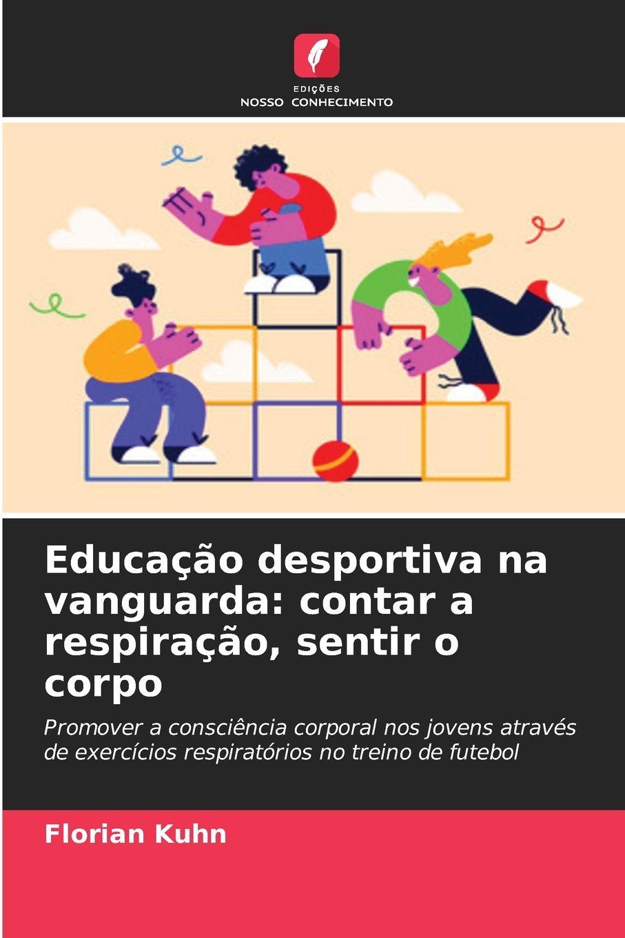 Vorderes Coverbild Educação desportiva na vanguarda: contar a respiração, sentir o corpo