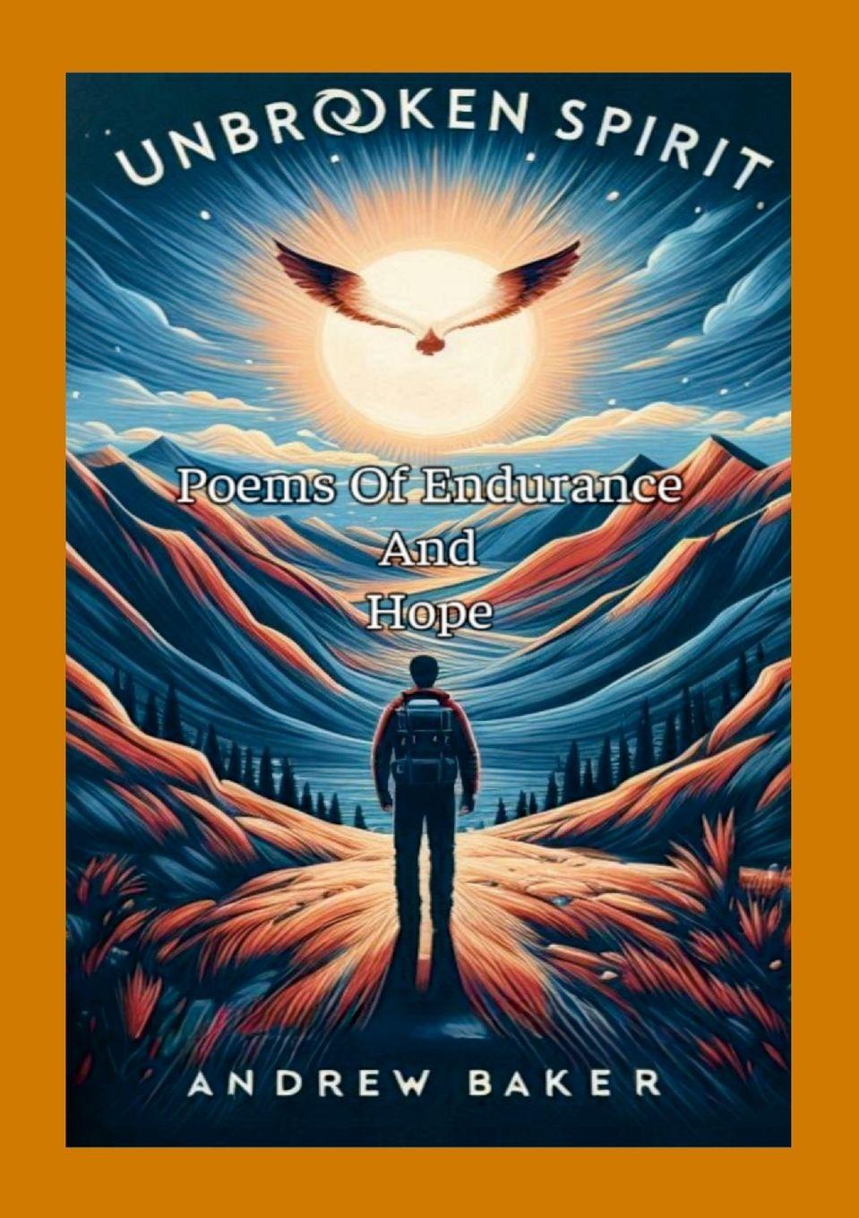 Vorderes Coverbild Unbroken Spirit "Poems Of Endurance And Hope"