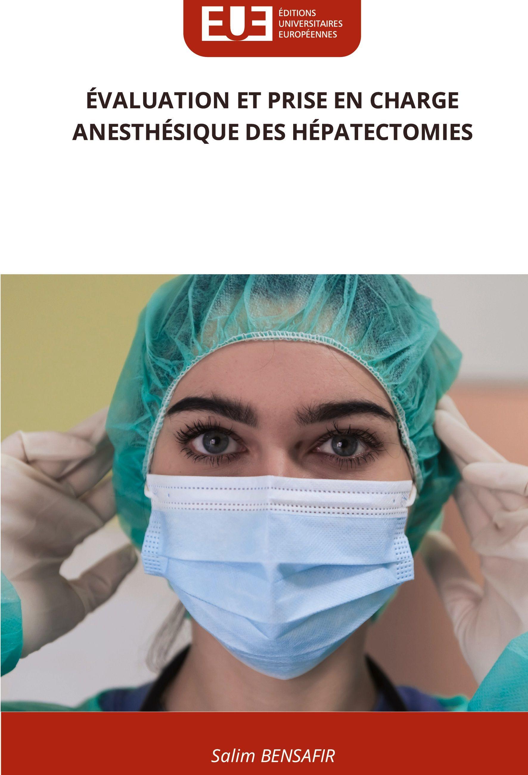 Vorderes Coverbild ÉVALUATION ET PRISE EN CHARGE ANESTHÉSIQUE DES HÉPATECTOMIES